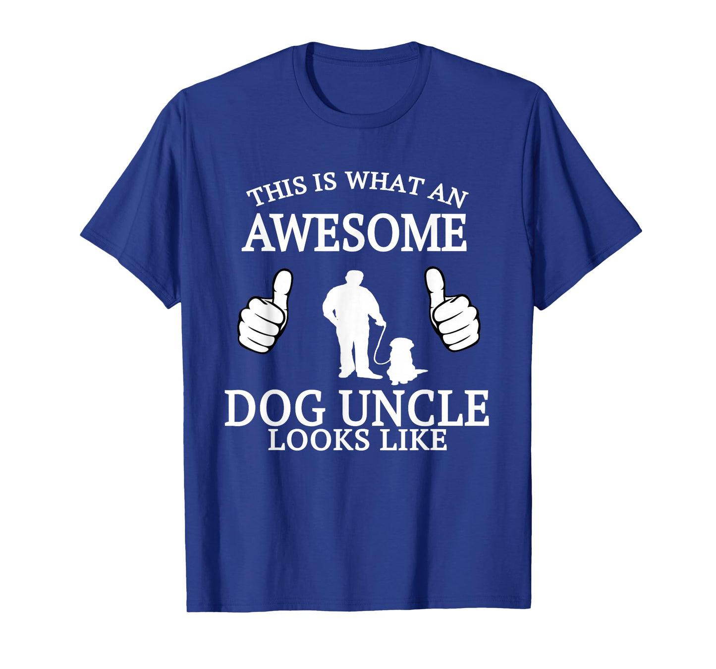 Dog Uncle T Shirt for Animal Lovers Funny Awesome T-shirt T-Shirt
