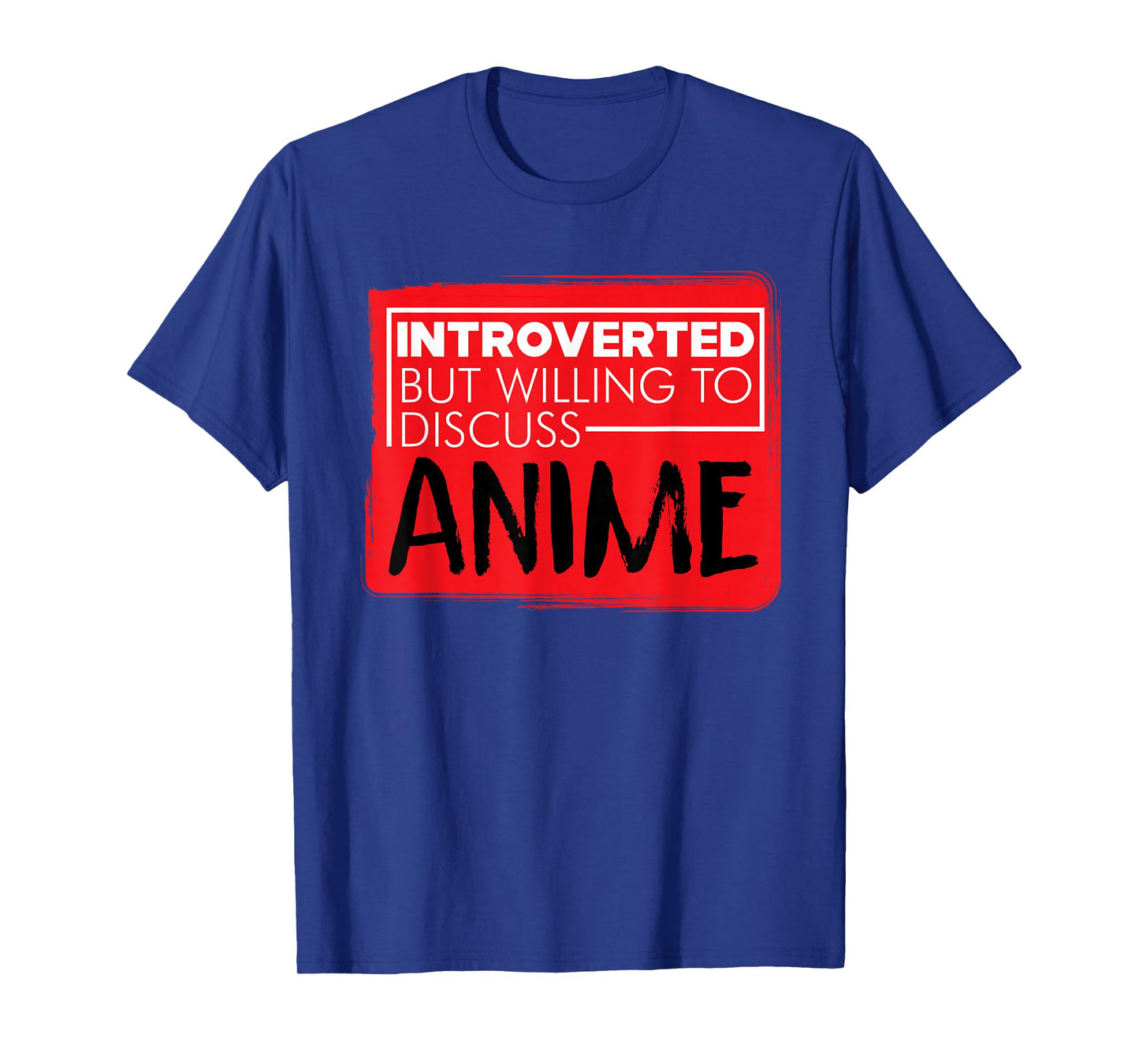 Funny Anime Japanese Animation Lovers Pun Quote Men Women T-Shirt Small
