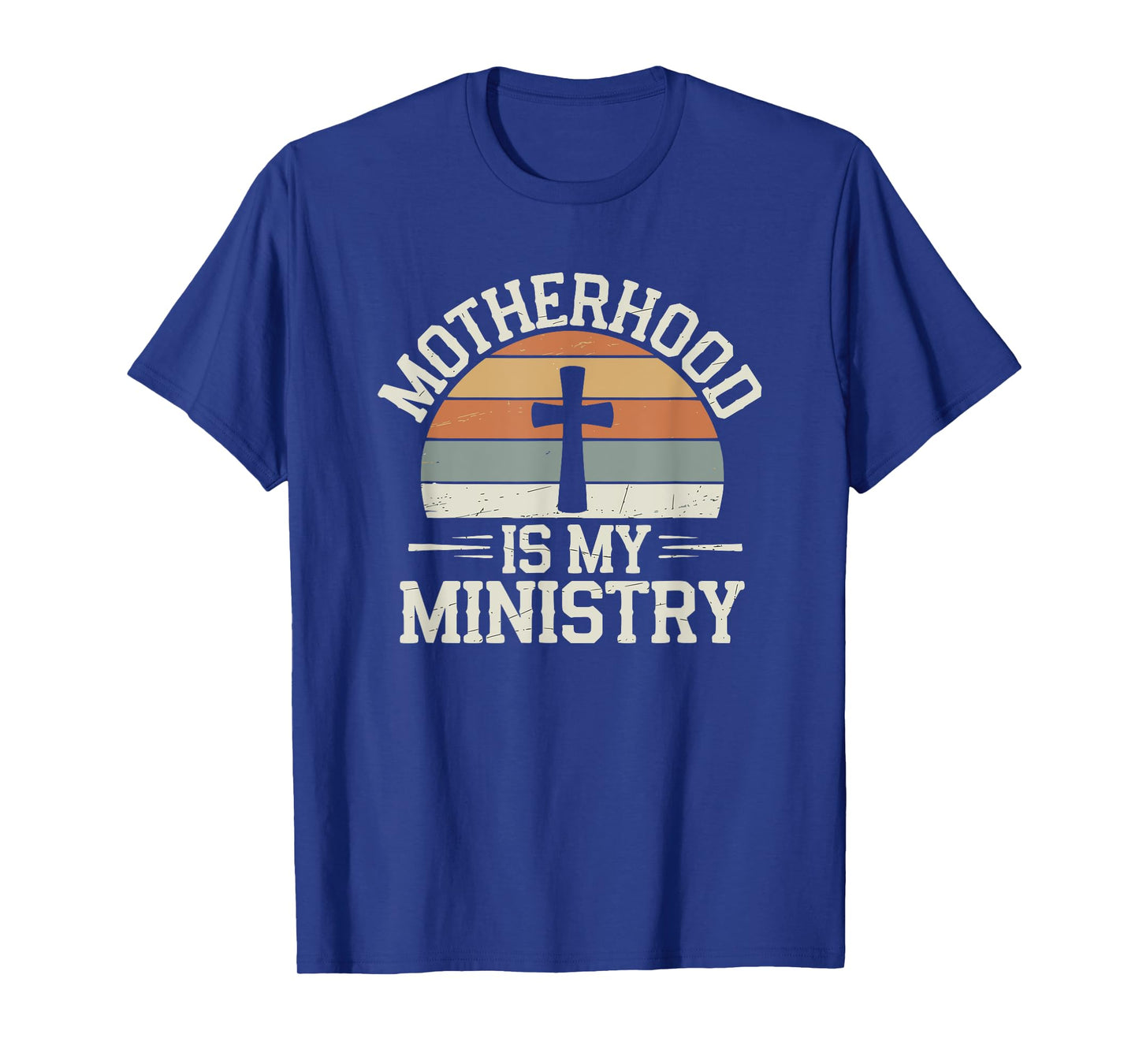 Motherhood Is My Ministry Christian Retro Religious Mom T-Shirt