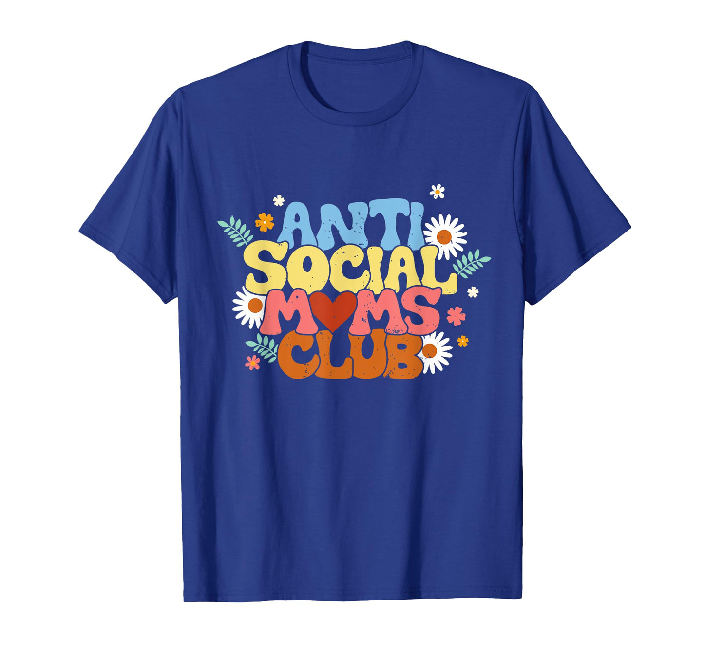 Anti Social Moms Club T-Shirt - Antisocial Mom Club T-Shirt