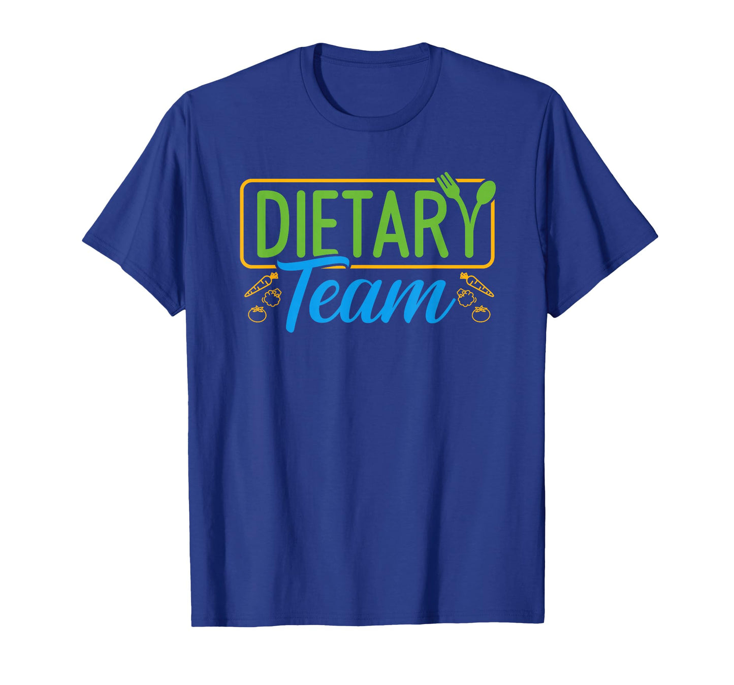 Dietary Team Registered Dietitian Dietary Aide RD Dietician T-Shirt