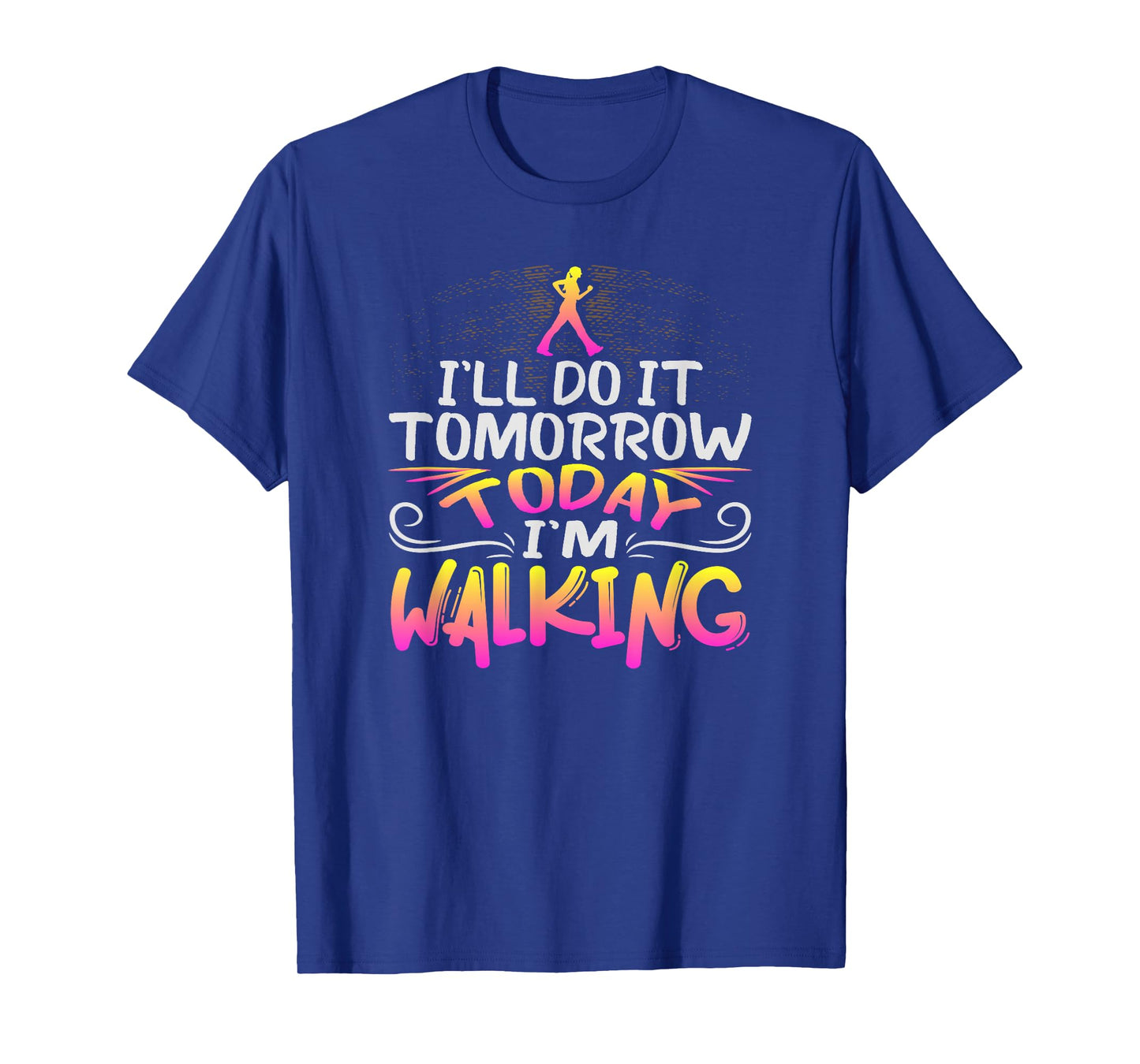 Funny Walking Exercise Design for Healthy Walker T-Shirt