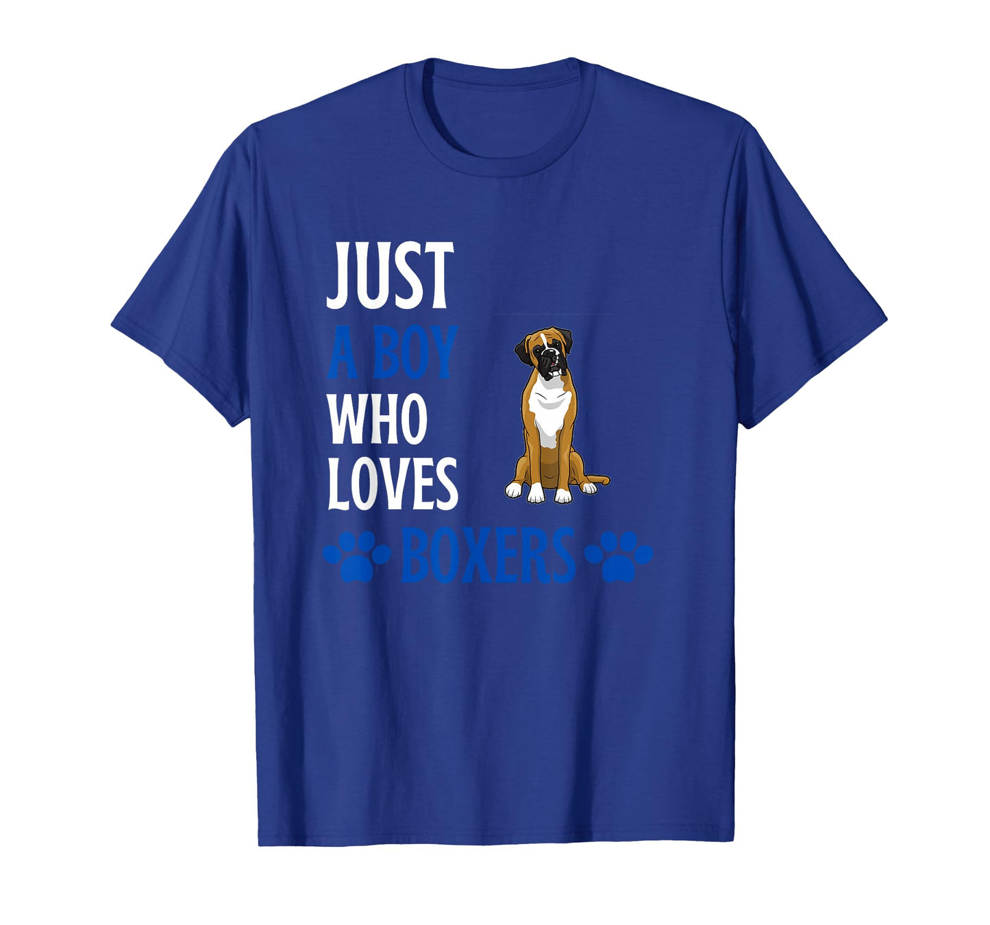 Just A Boy Who Loves Boxers Funny Boxer Dog Humor T-Shirt