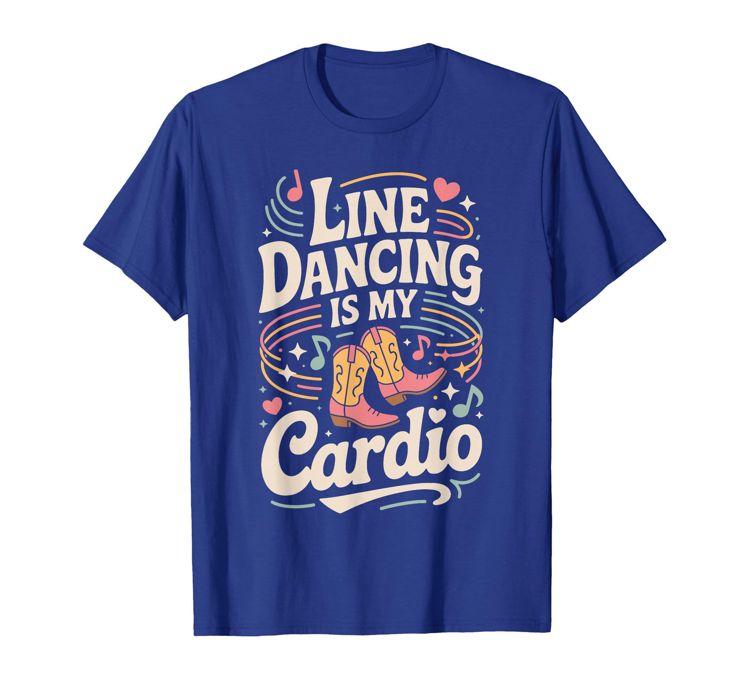 Line Dancing is My Cardio Funny Retro Western Country Music T-Shirt
