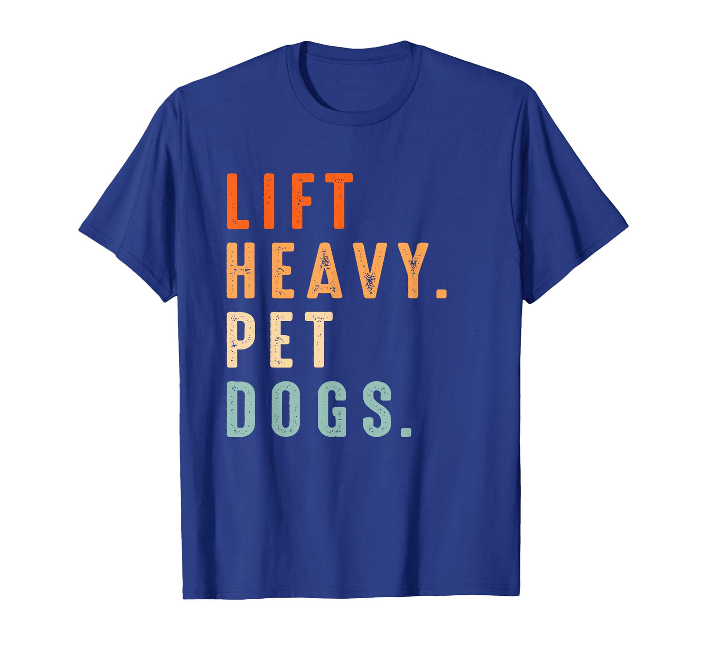 Funny Lift Heavy Pet Dogs Gym Fitness Weight Lifting & Dogs T-Shirt