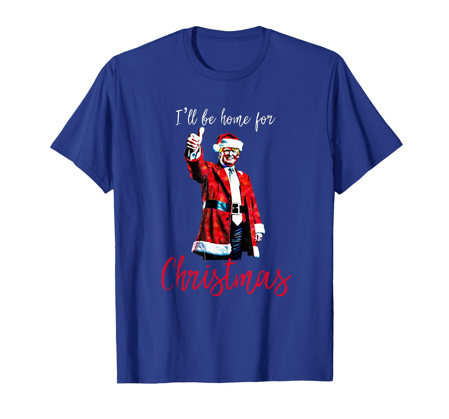 Trump I'll Be Home For Christmas T-Shirt