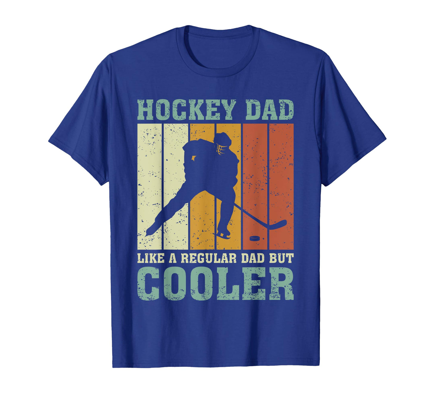 Hockey Dad Like A Regular Dad But Cooler Fathers Day T-Shirt