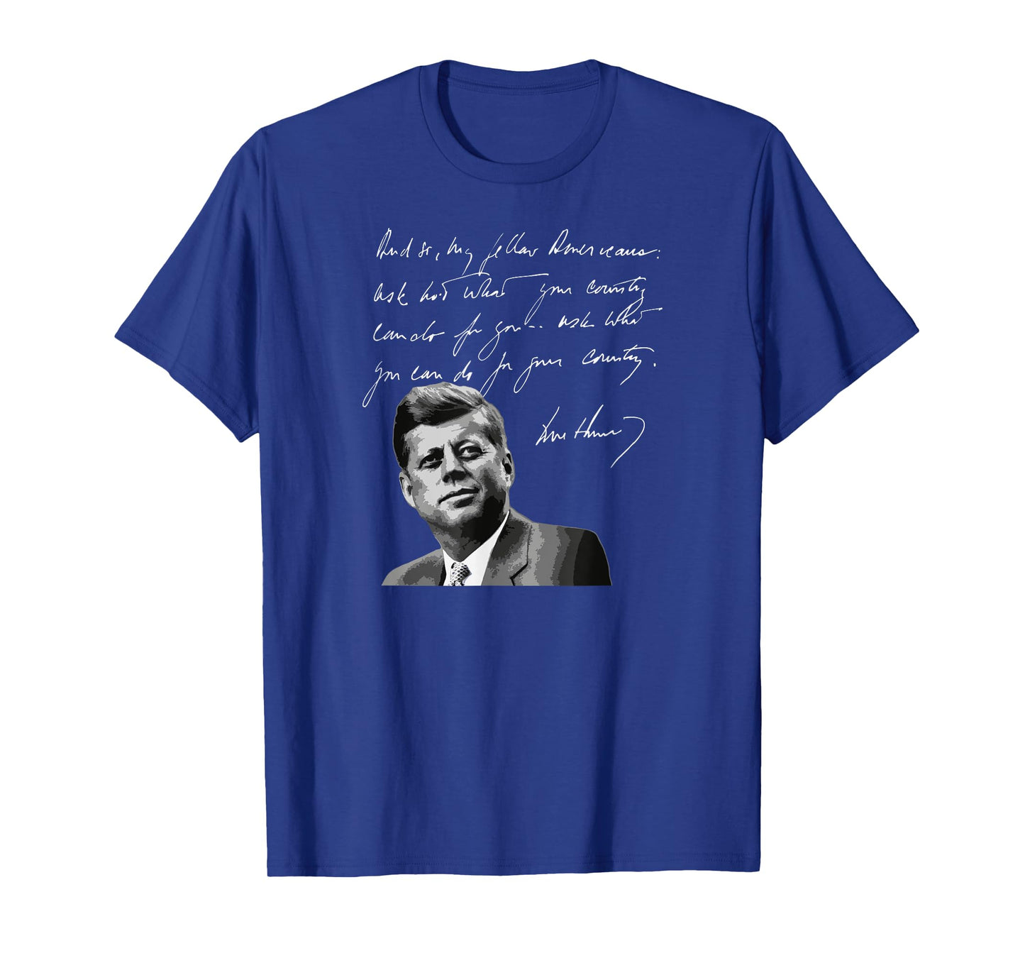 Utopia Sport Kennedy Shop JFK John F. Kennedy What You Can Do For Your Country Quote T-Shirt