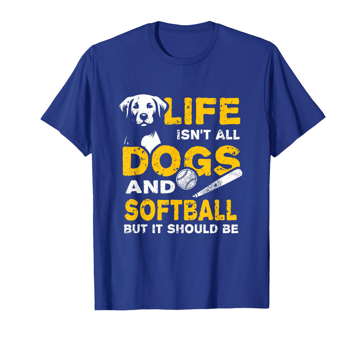 Funny Life Isn't All Dogs And Softball T-Shirt