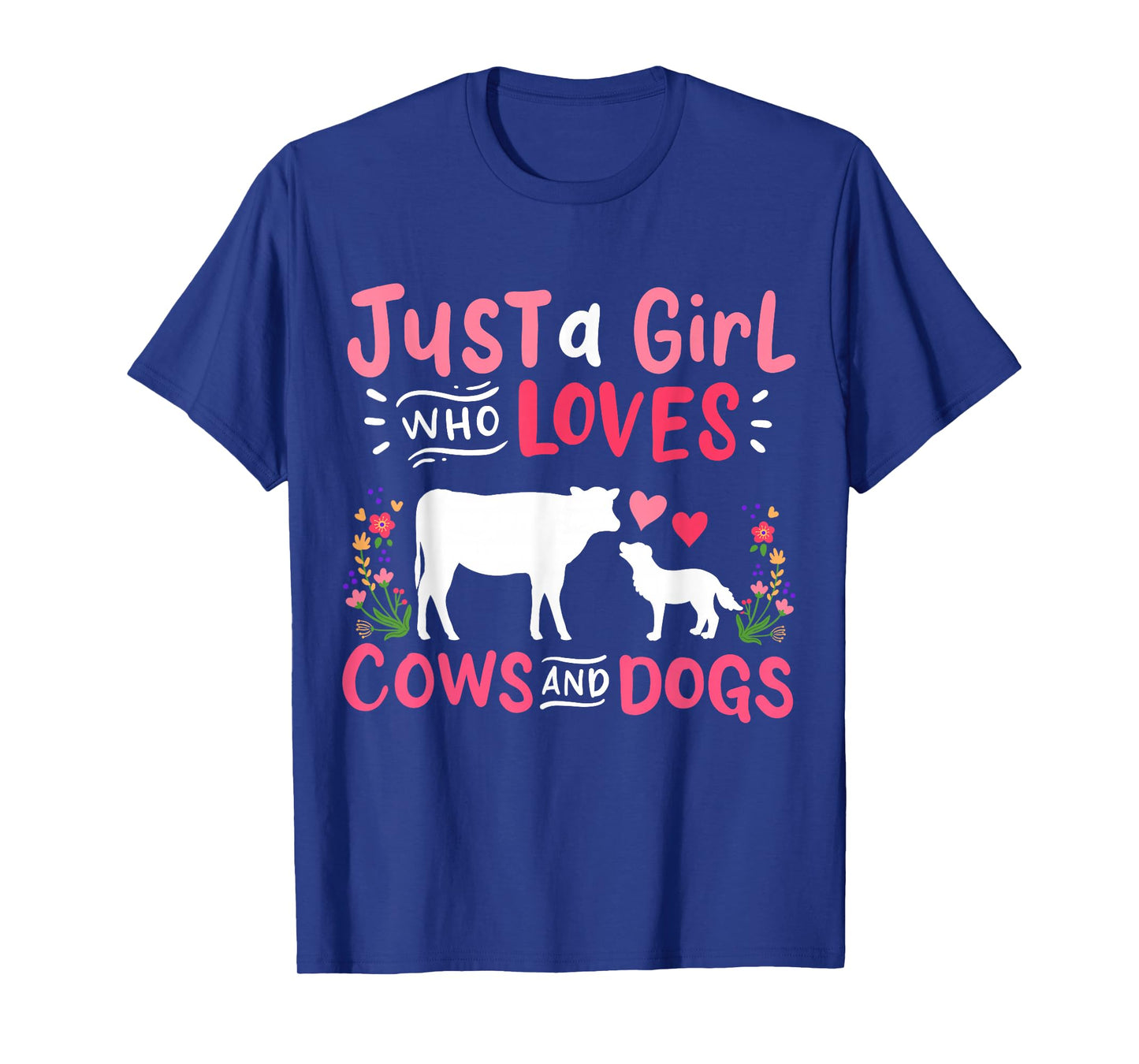 Cow Lover Gift Just a Girl Who Loves Cows and Dogs Farmer T-Shirt