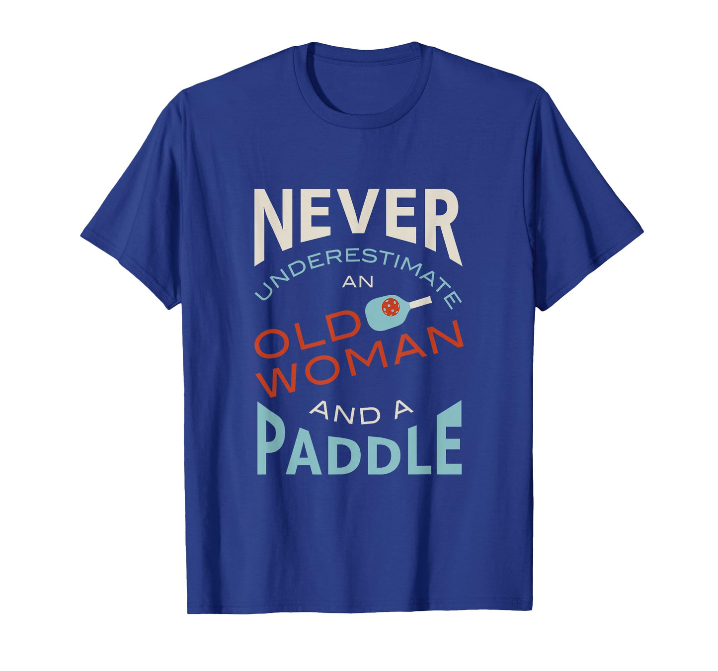Funny Pickleball, Pickleball Saying T-Shirt