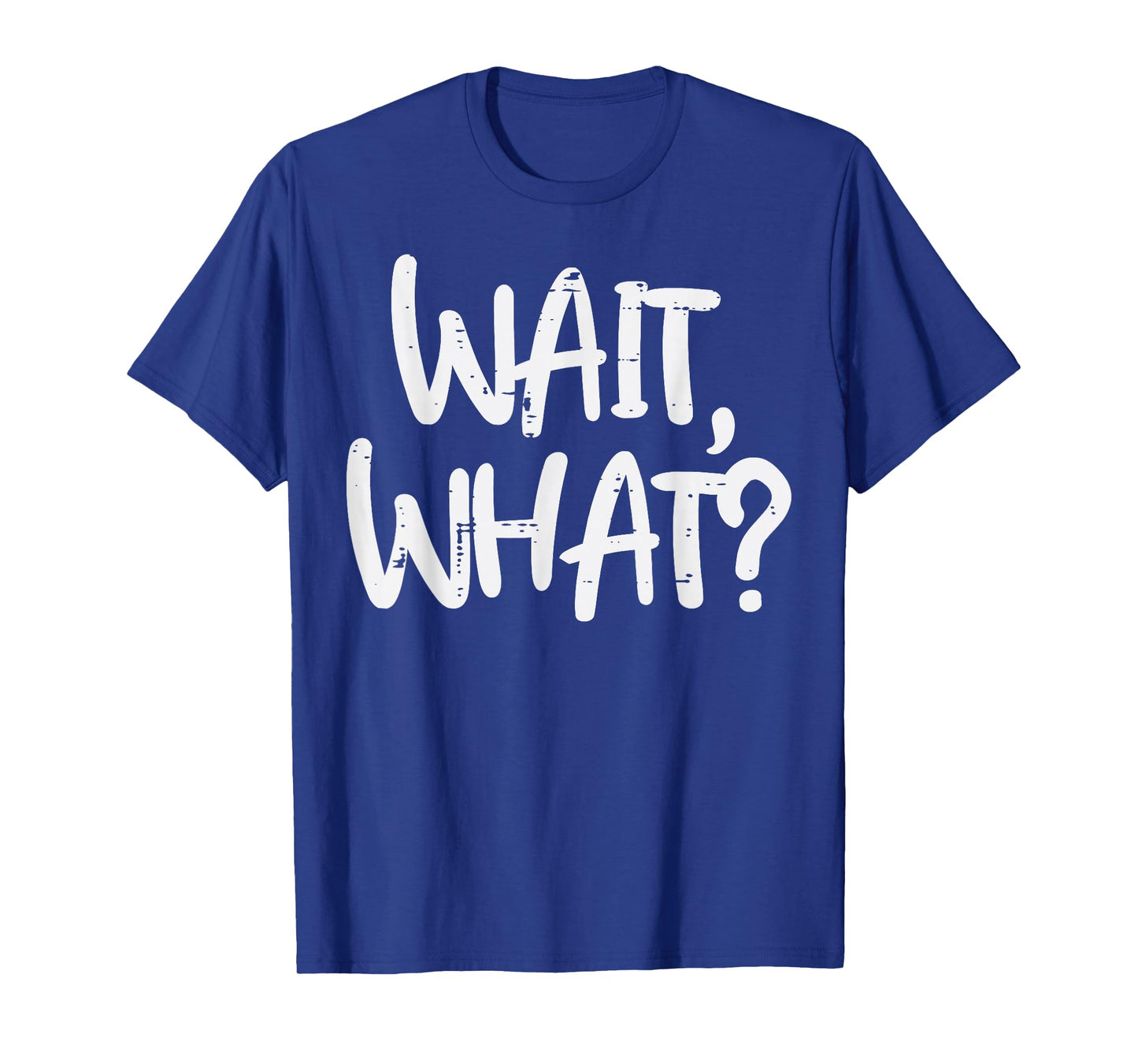 Gym Wait What Funny Workout Fitness Training Women Men Kids T-Shirt