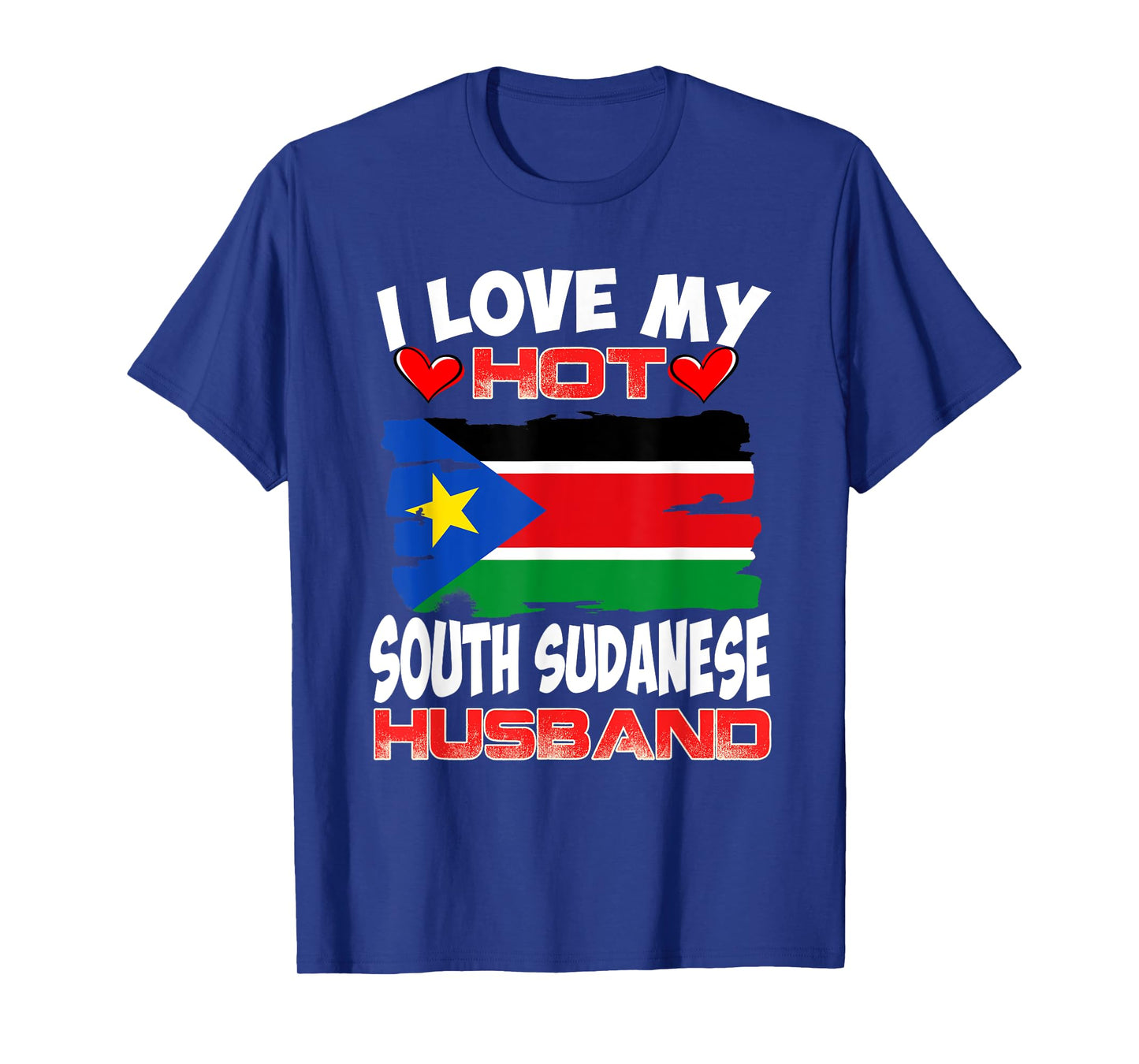 South Sudan I Love My Hot South Sudanese Husband T-Shirt