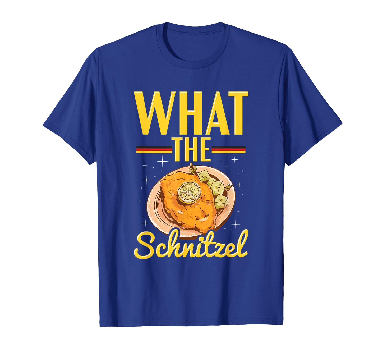 What the Schnitzel Pun for a Vienna Schnitzel Lover T-Shirt