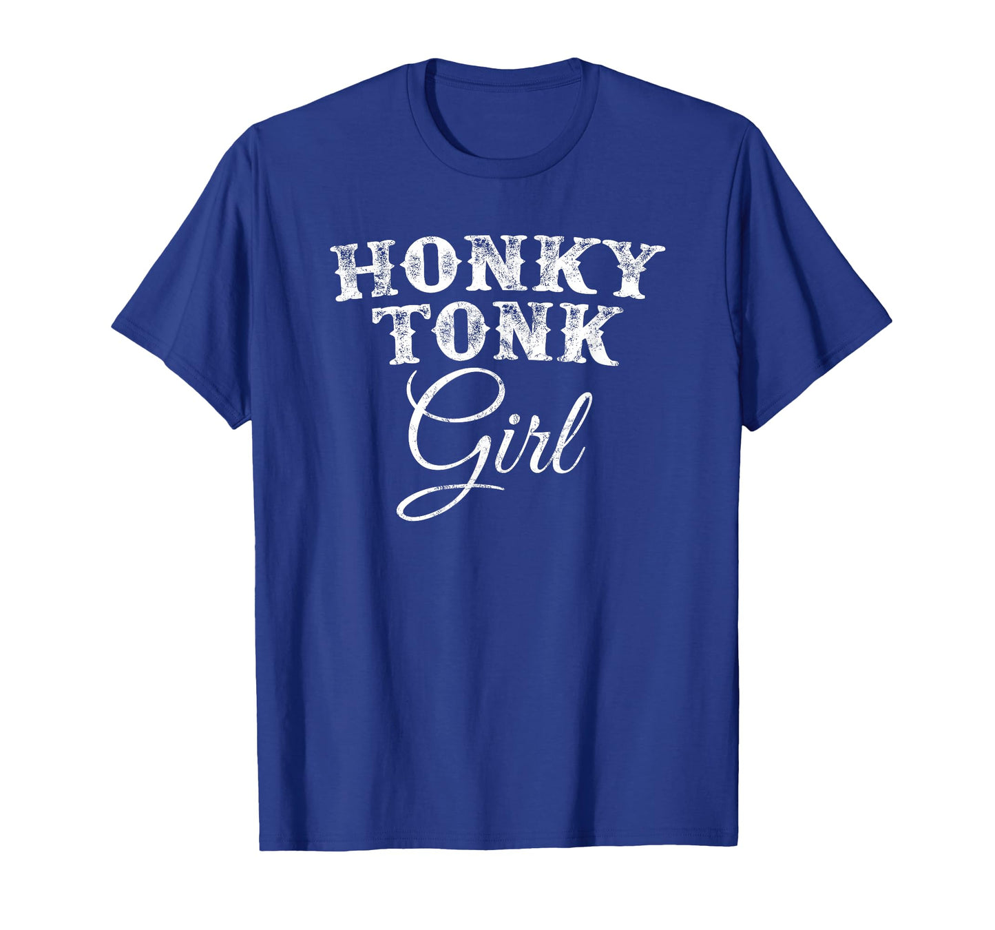 Honky Tonk Girl The Original Country Music T-Shirt