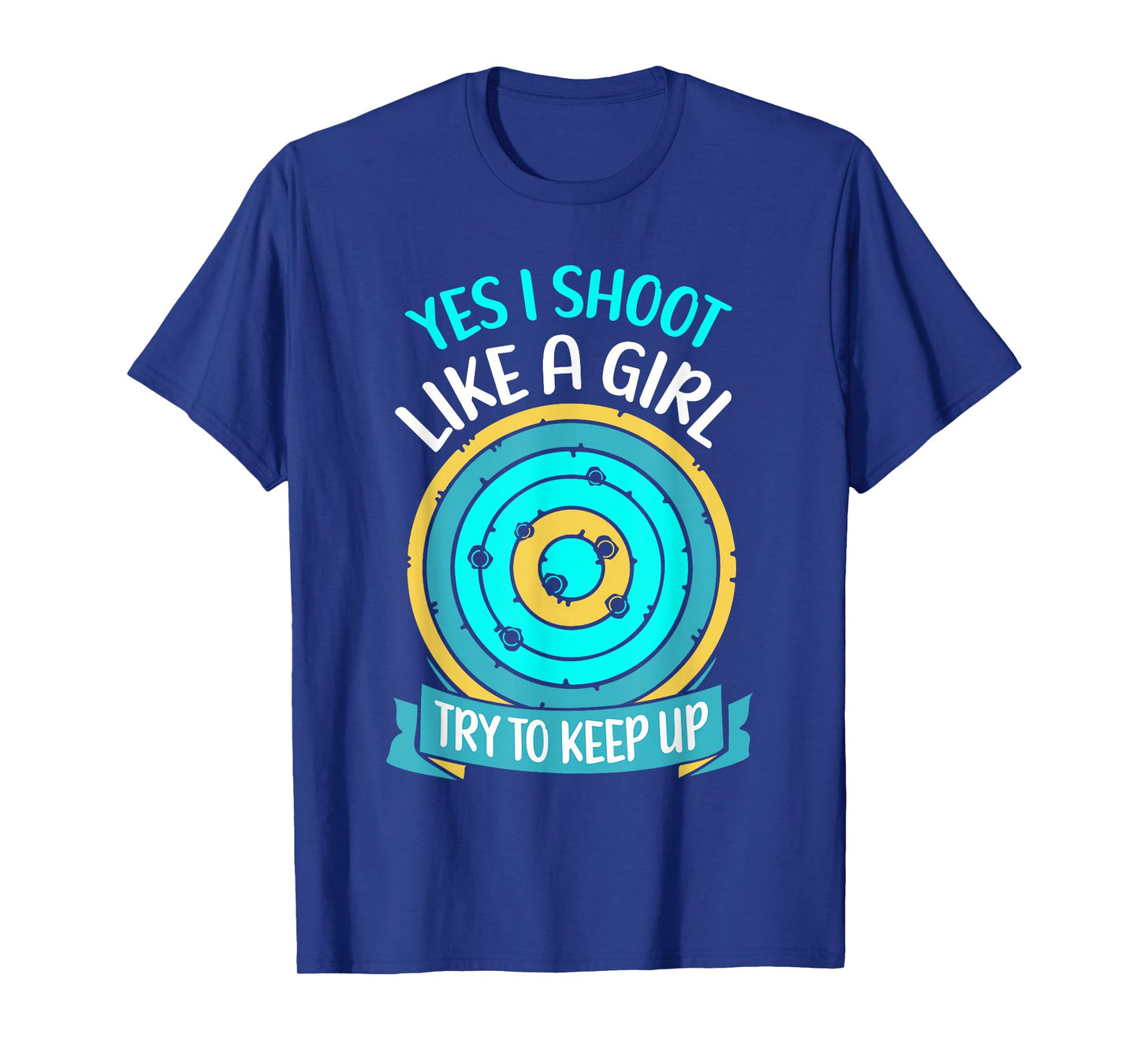 Ja Ich schieße wie Ein Mädchen Shooting ranges Shooting Range T-Shirt
