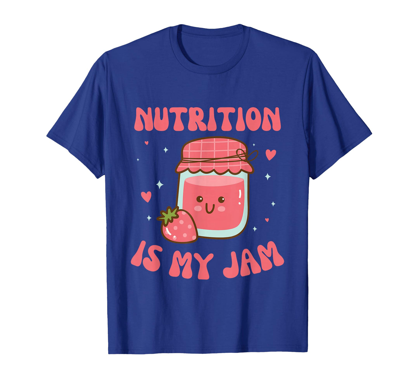 Nutrition is My Jam Funny Dietitian and Health Coach Present T-Shirt