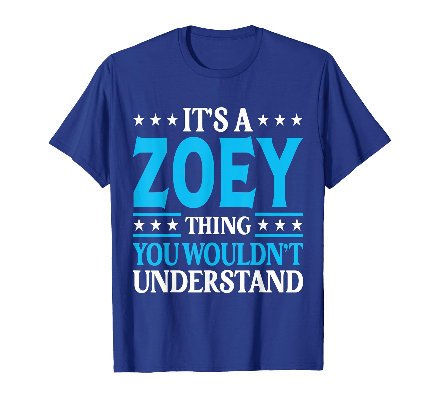 It's A Zoey Thing Wouldn't Understand Girl Name Zoey T-Shirt