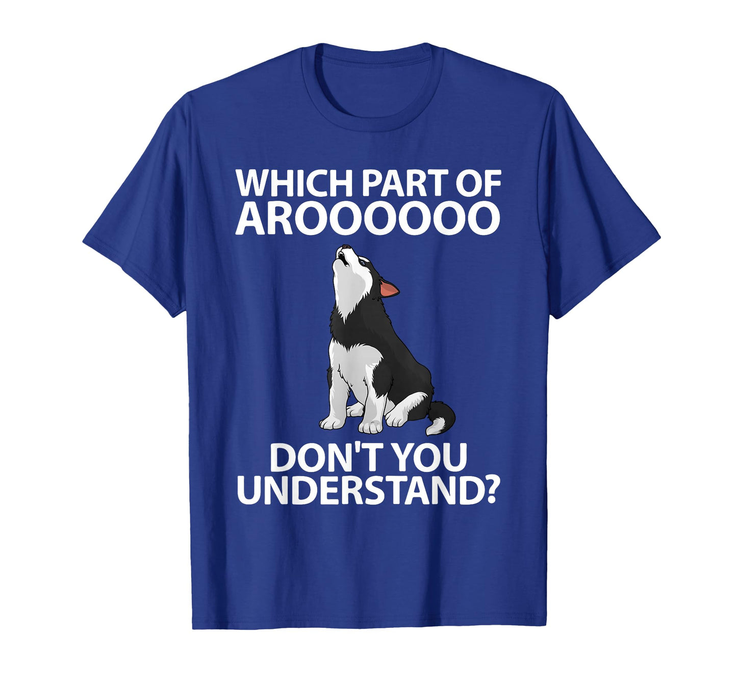 Funny Siberian Husky for Men Women Puppy Dog Huskies Lover T-Shirt