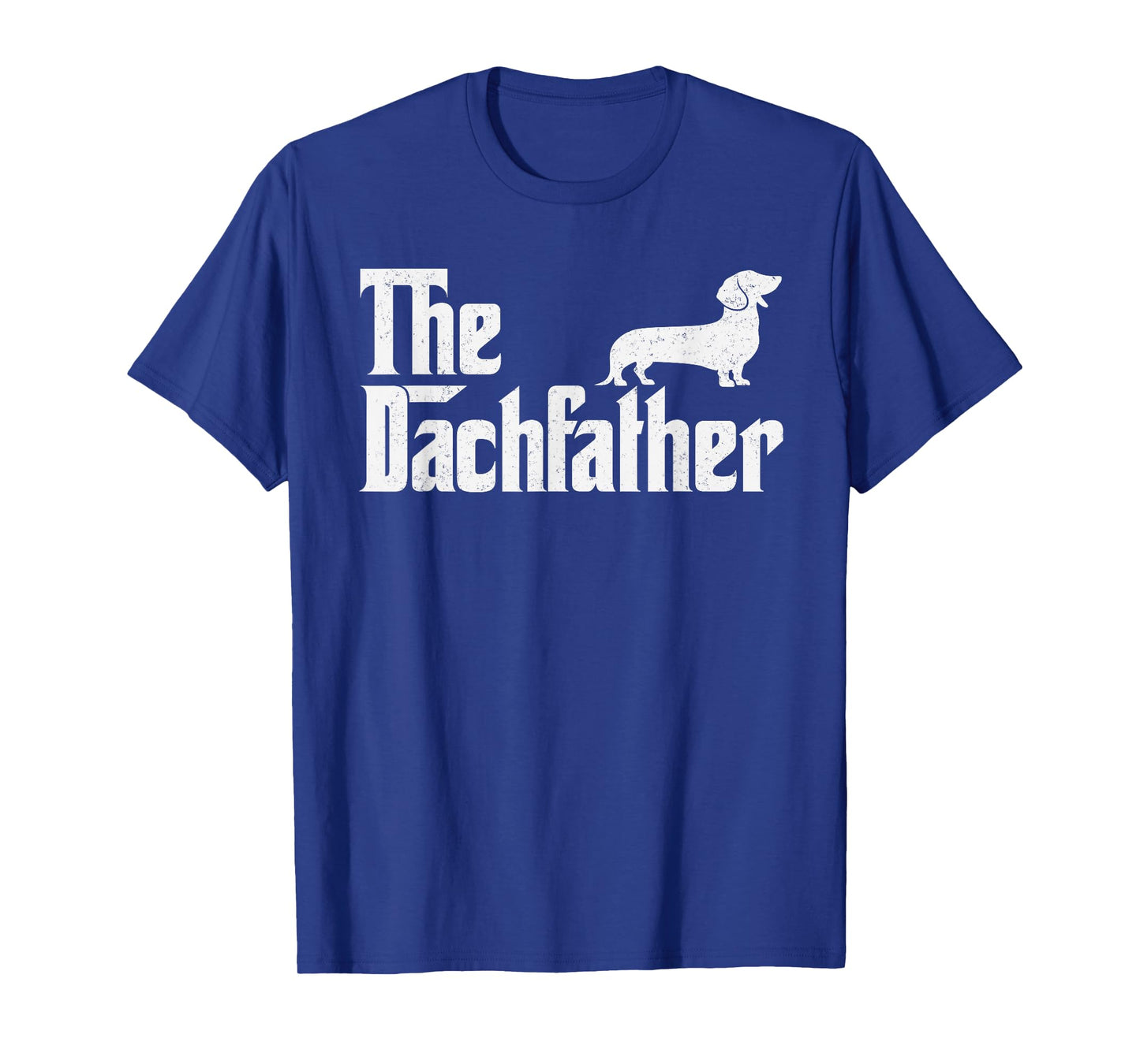 The Dachshund Funny Wiener Dog Gifts for Men Fathers Day T-Shirt