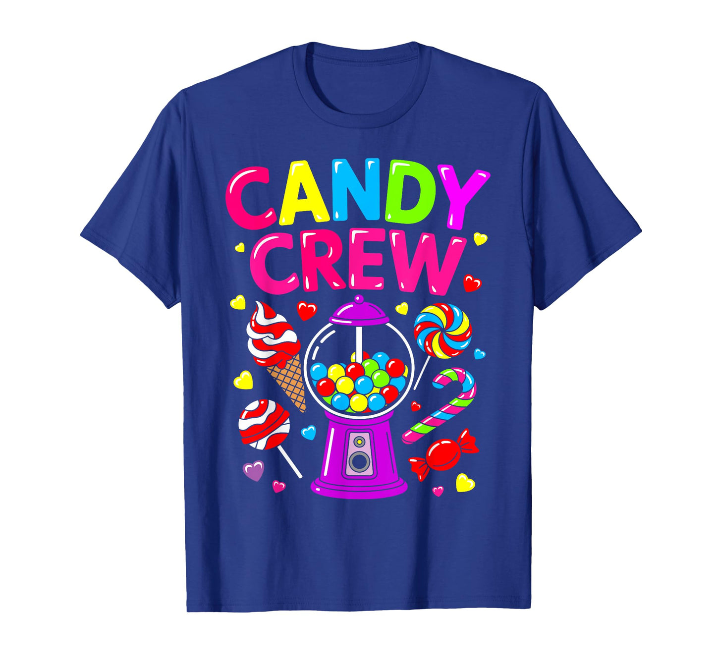 Candy Land Candy Crew Decorations Sweetie Candy Squad cool T-Shirt
