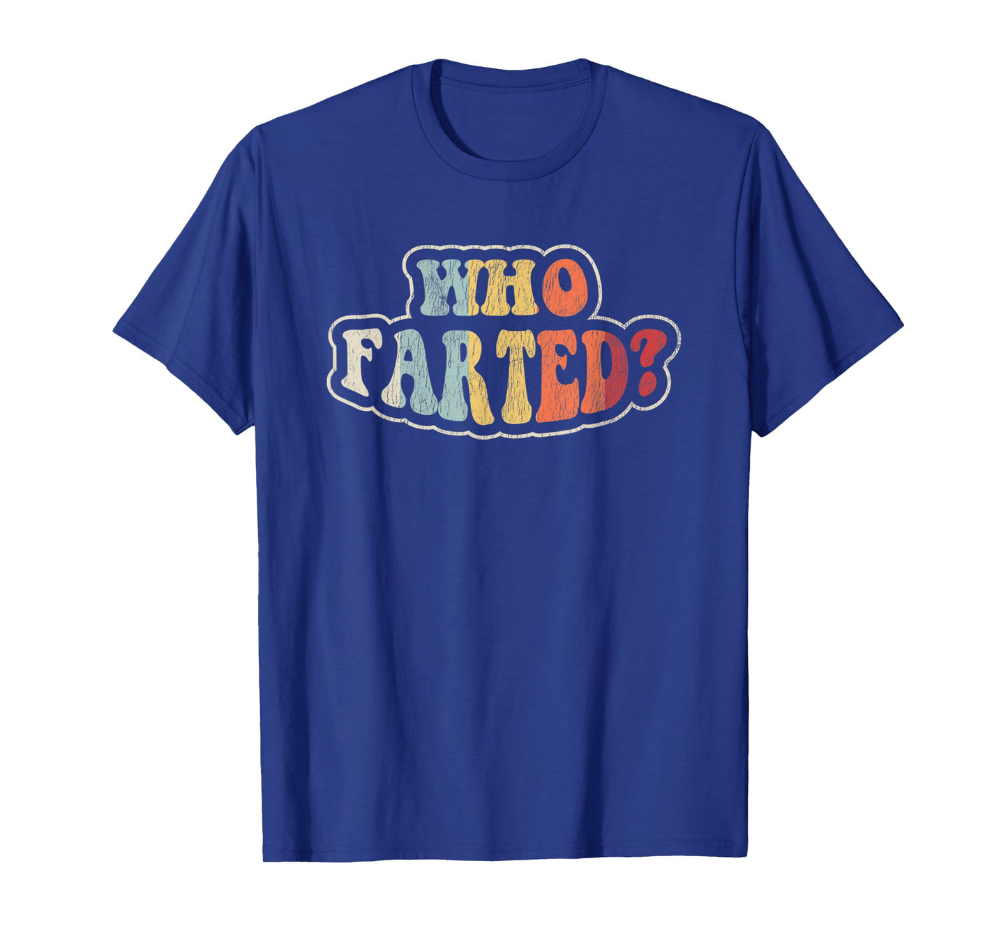 Who Farted Funny Retro Style Humor Quote T-Shirt