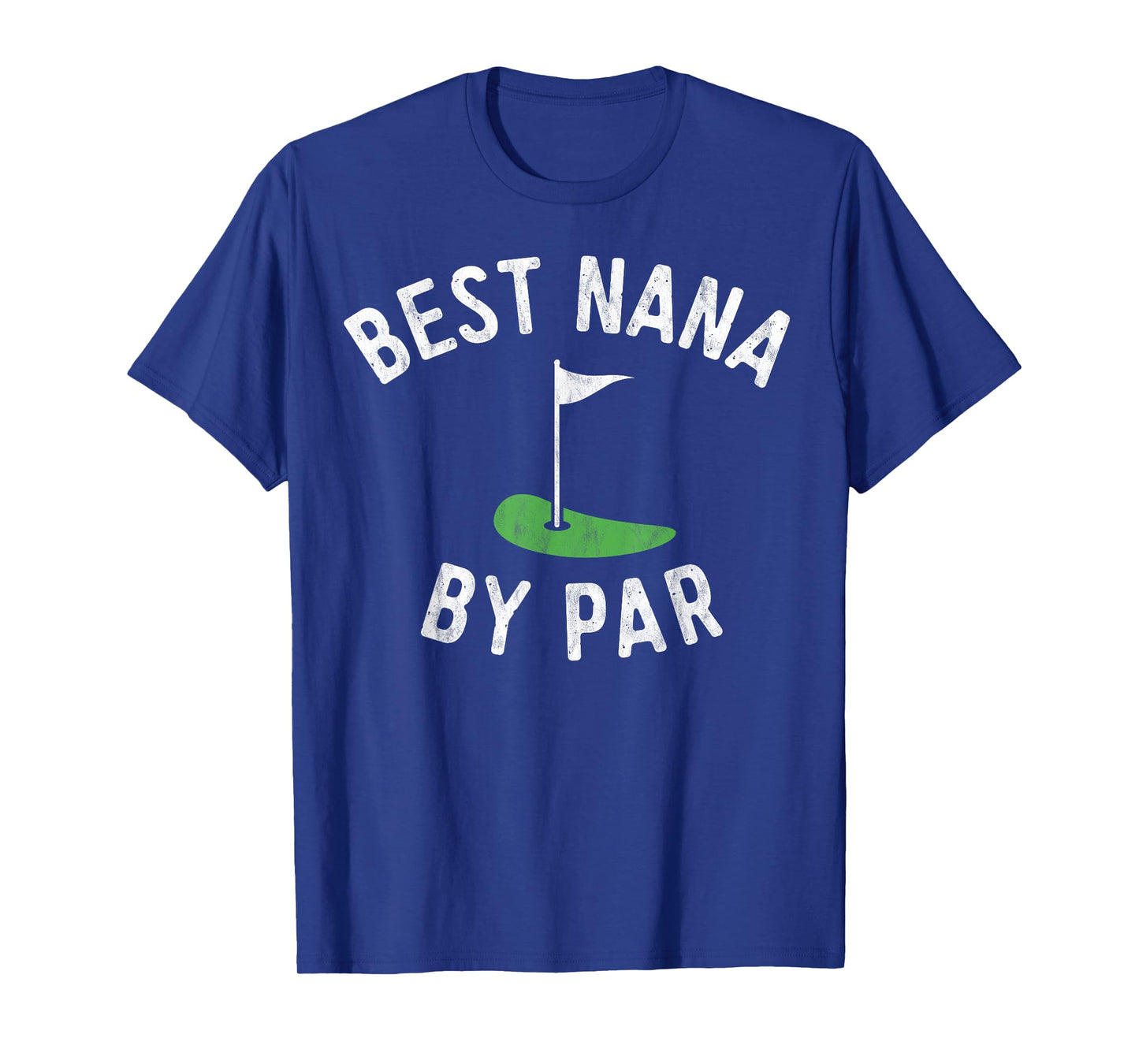 Nana Golf Shirt Best Nana By Par Grandma Golfer Golfing T-Shirt