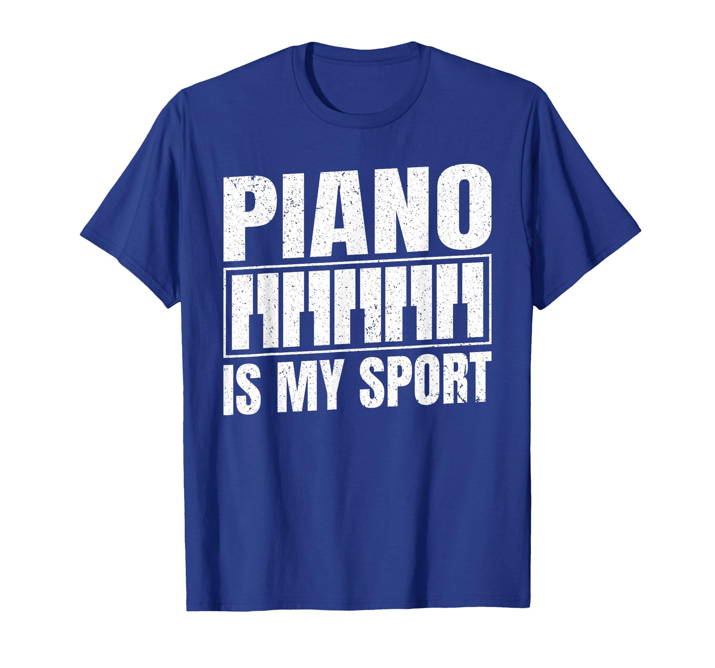 Piano is My Sport Funny Pianist Music Lover Musician T-Shirt