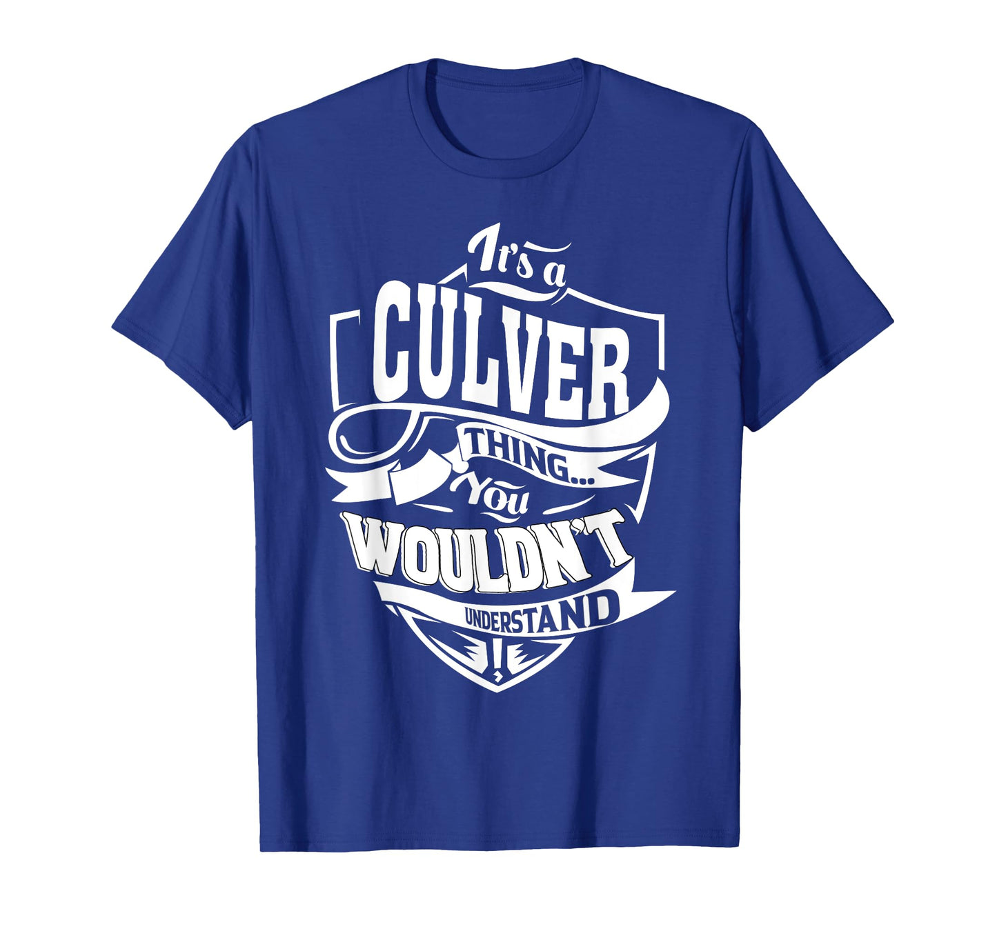 It's a CULVER Thing Gifts T-Shirt