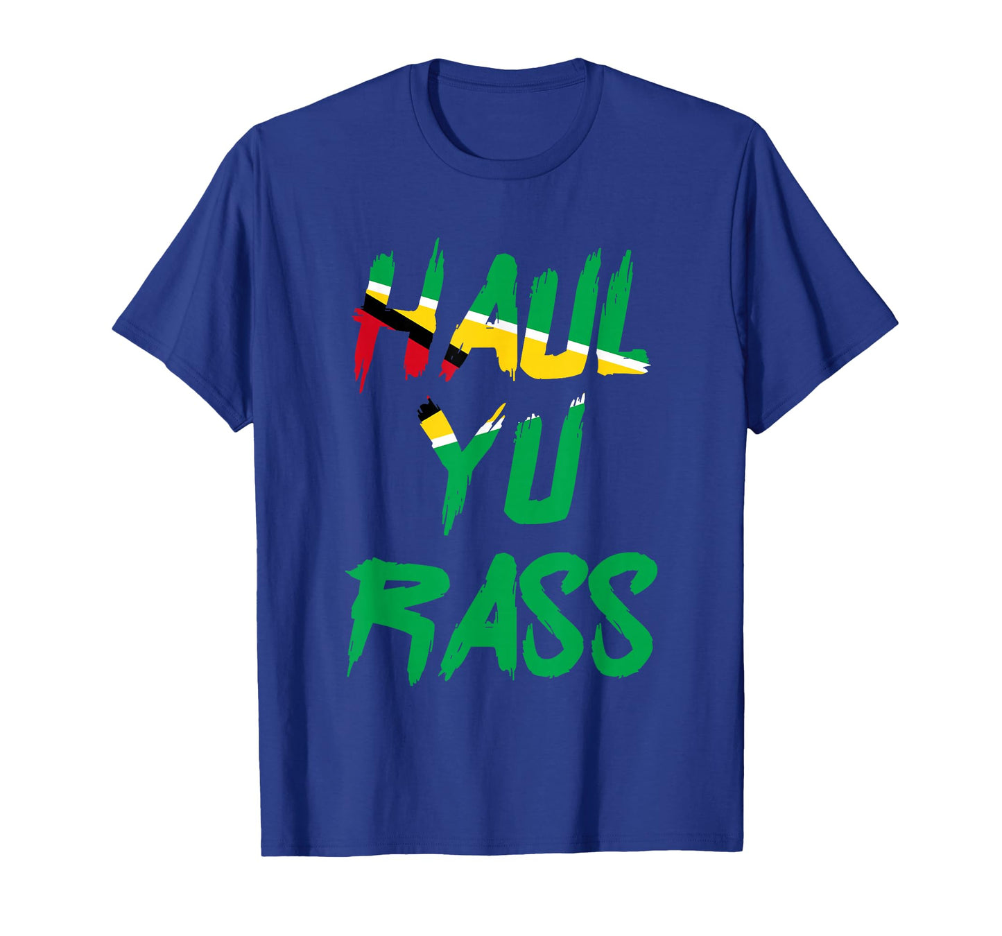 Haul Yu Rass Guyanese Guyana Afro Pride Creole T-Shirt