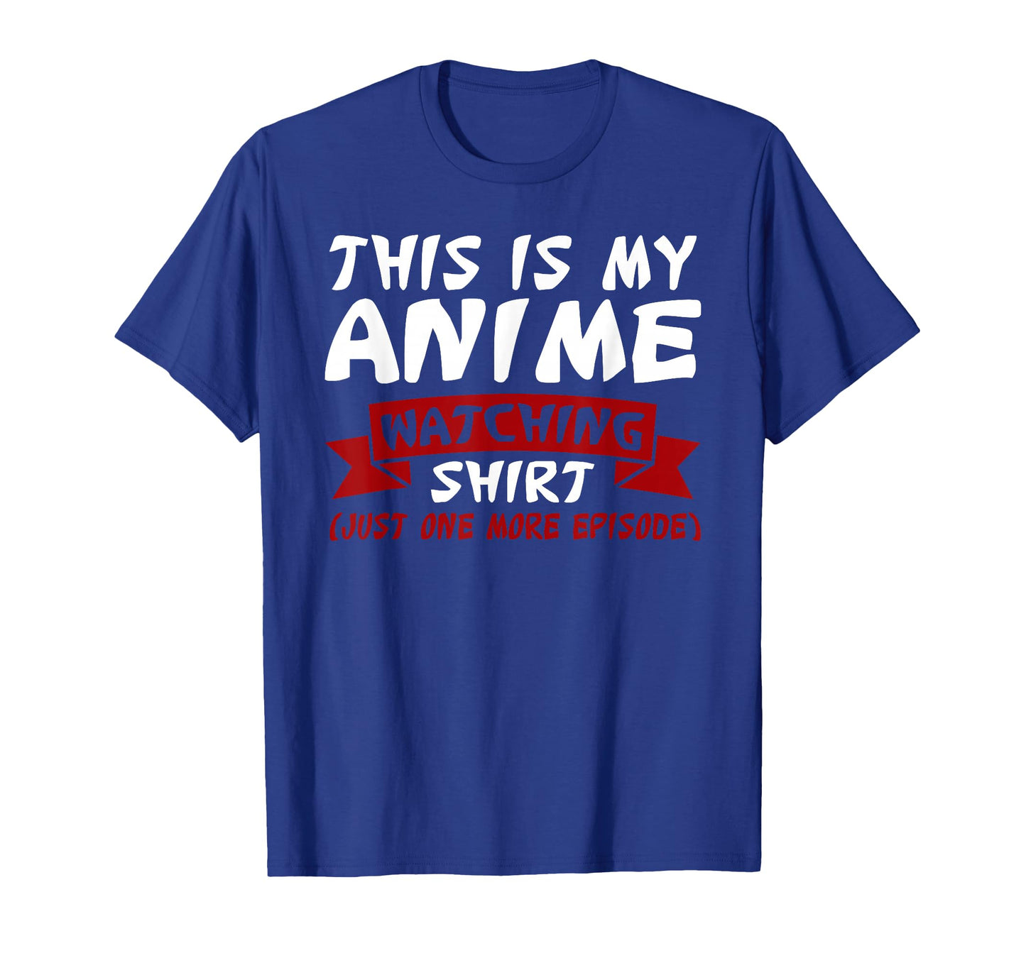 This is My Anime Watching Anime Merchandise Waifu Gift T-Shirt
