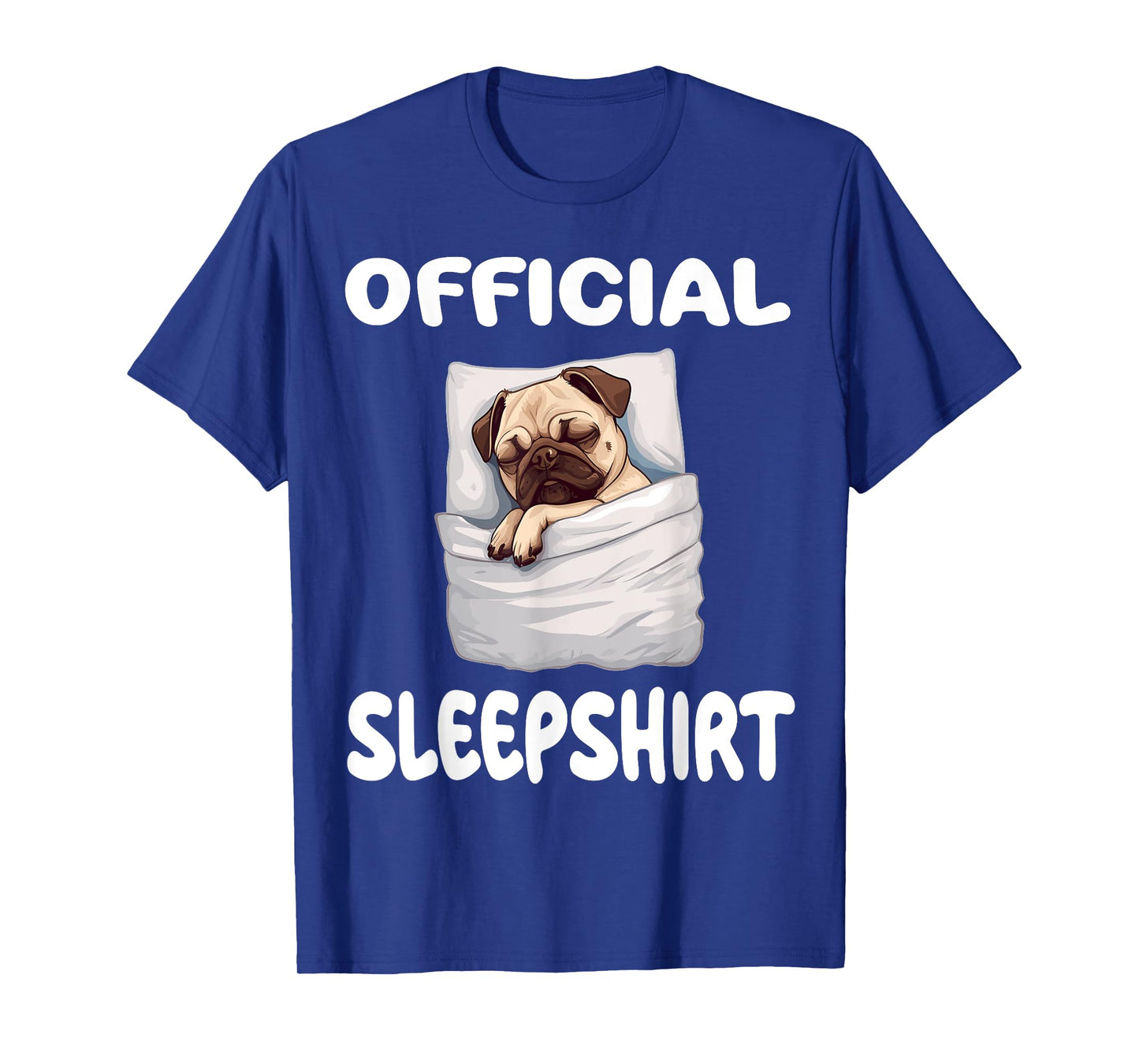 Pug Puggy Dog Official Sleepshirt Pajamas Nightgown Men Women Girls Kids T-Shirt