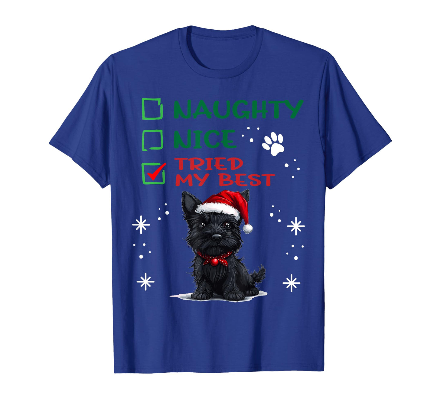 Cute Scottish Terrier Dog Christmas Naughty Nice Tried my T-Shirt