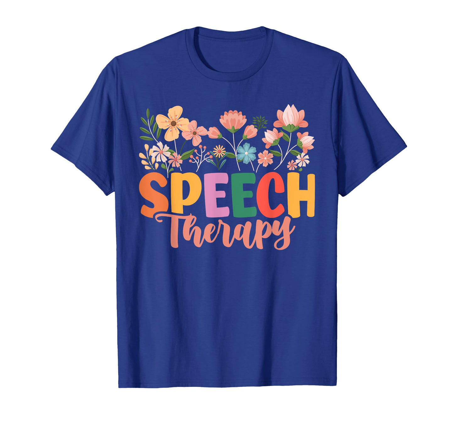 Speech Therapy Speech Language Pathologist Therapist T-Shirt