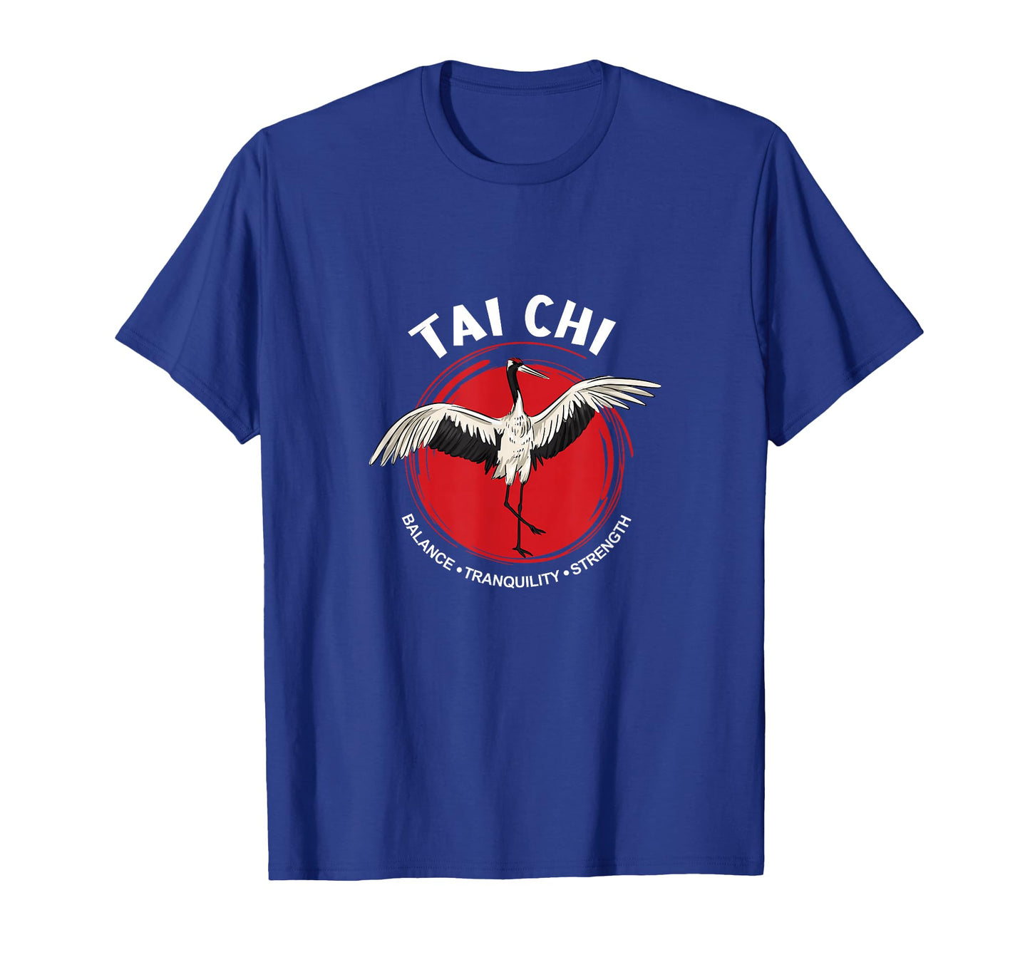 Tai Chi Crane Balance Tranquility Strength - Qigong Tai Chi T-Shirt
