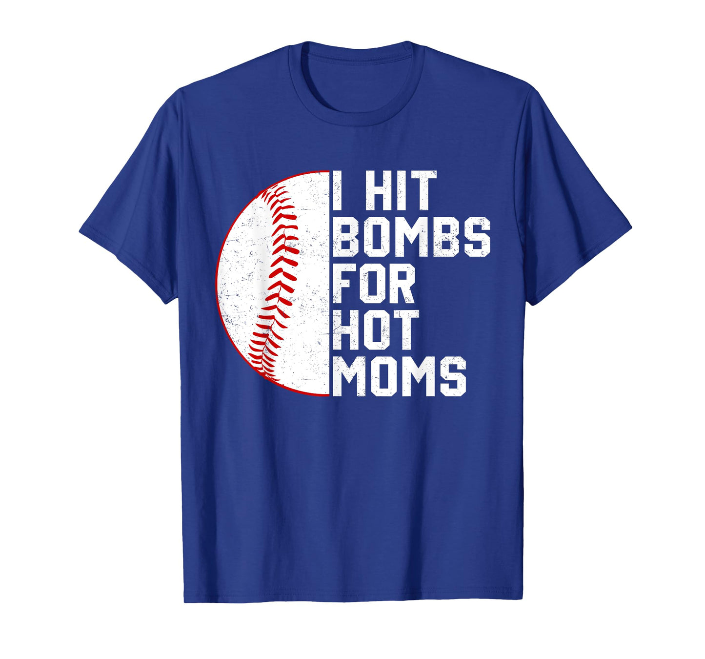 Vintage I Hit Baseball Bombs For Hot Moms Baseball Player T-Shirt
