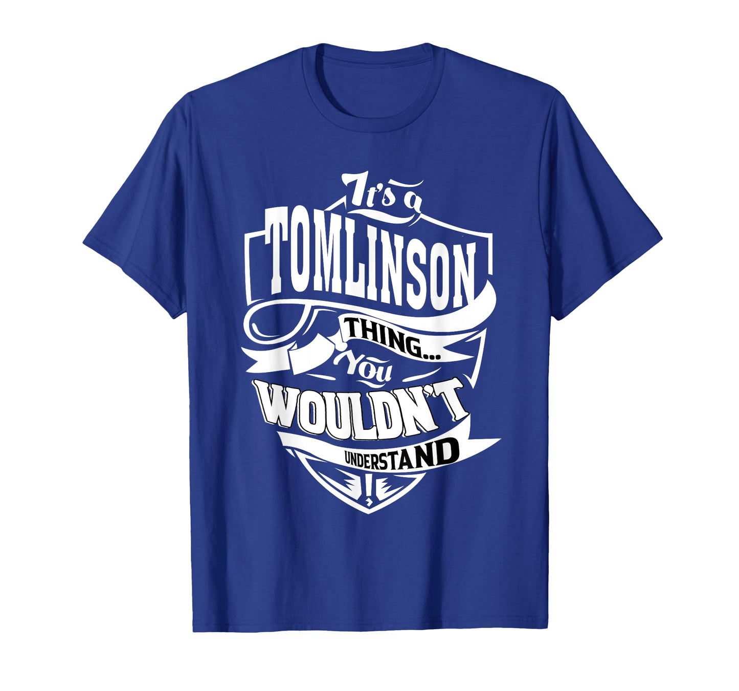 It's a TOMLINSON Thing Gifts T-Shirt