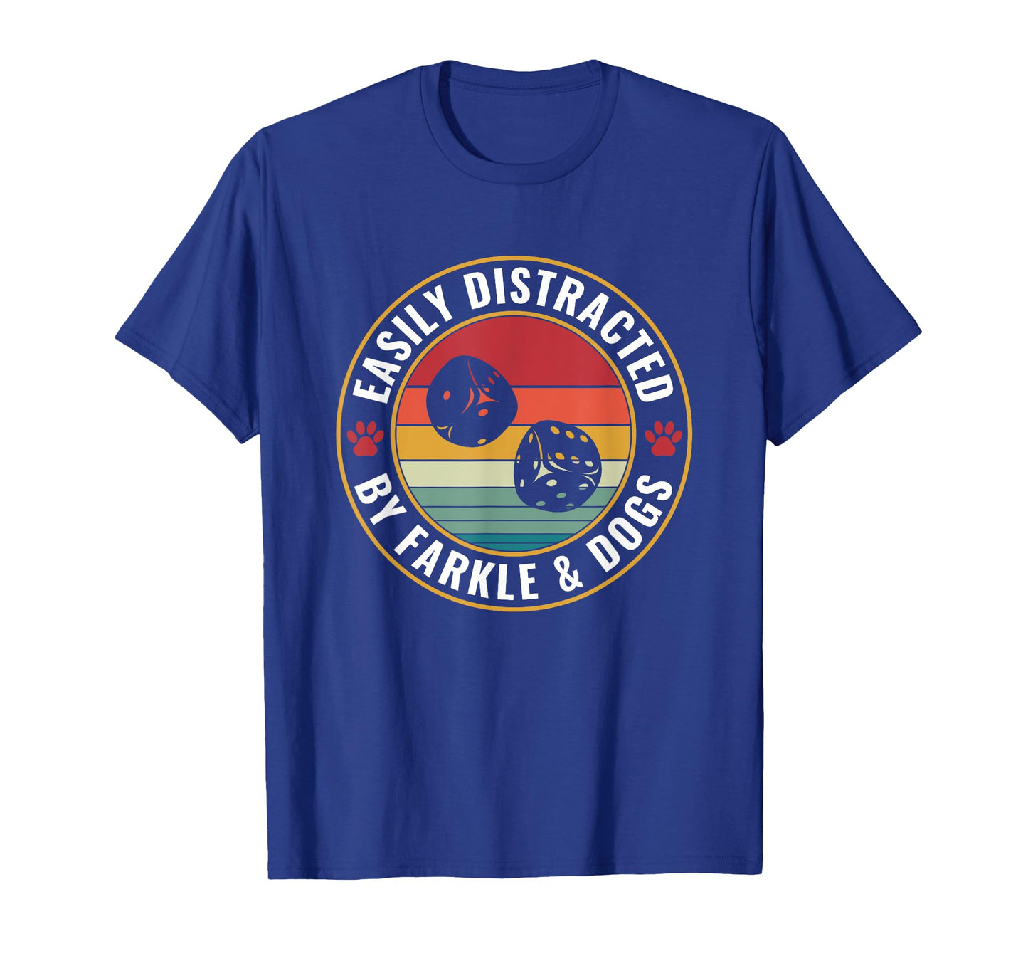 Easily Distracted By Farkle and Dogs Funny Farkle Player T-Shirt