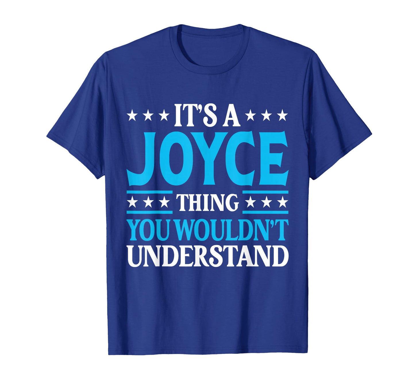 It's A Joyce Thing Surname Funny Team Family Last Name Joyce T-Shirt