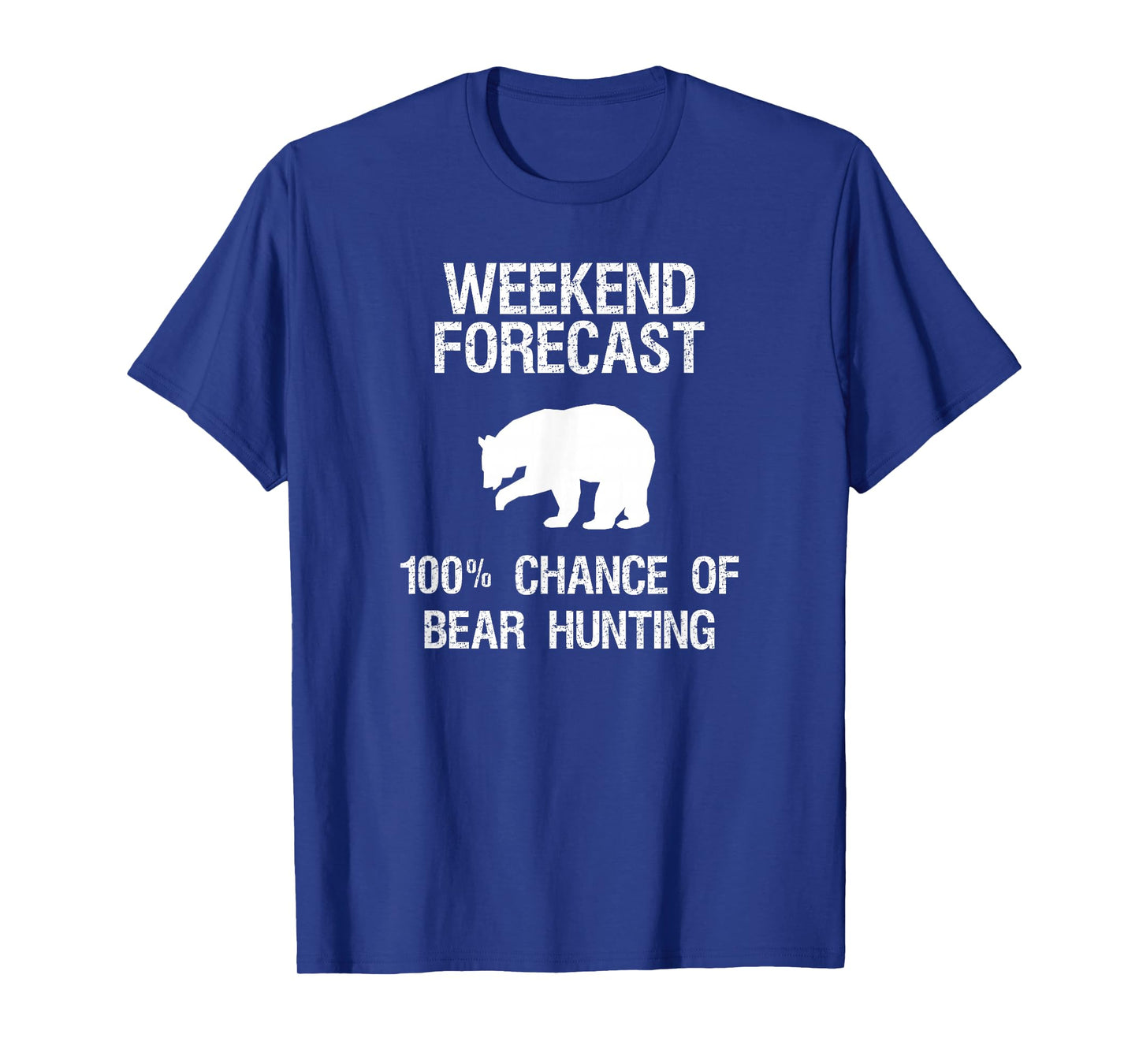 Bear Hunting T-Shirt Gift - Funny Hunter Weekend Forecast T-Shirt