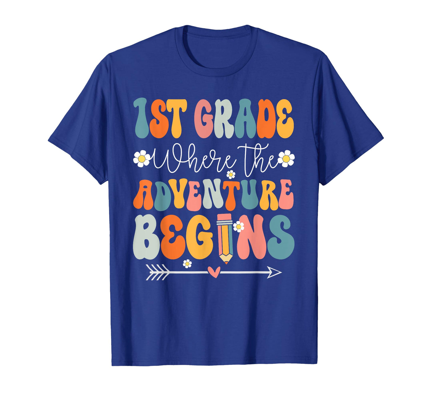 1st Grade Where The Adventure Begins First Grade Teachers T-Shirt