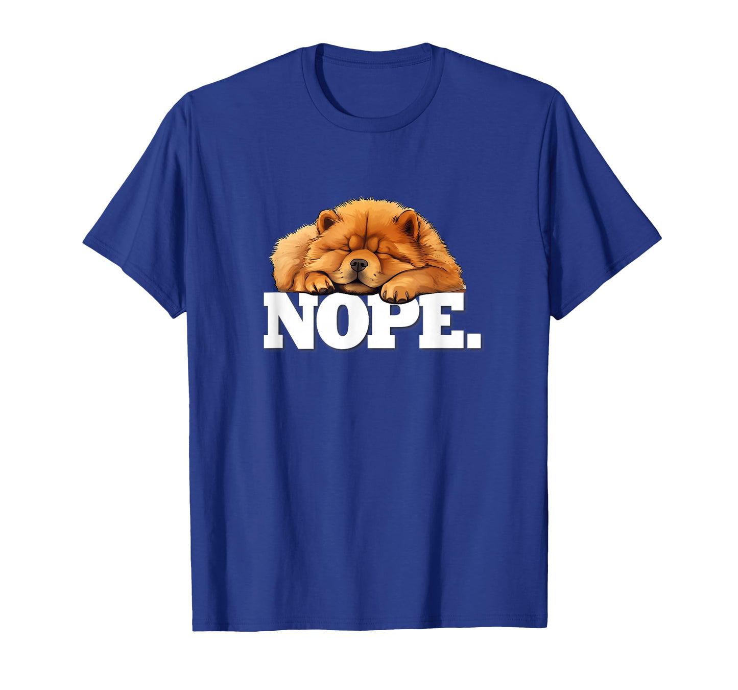Mens Womens Kids Cute Napping NOPE Chow Chow Lover T-Shirt