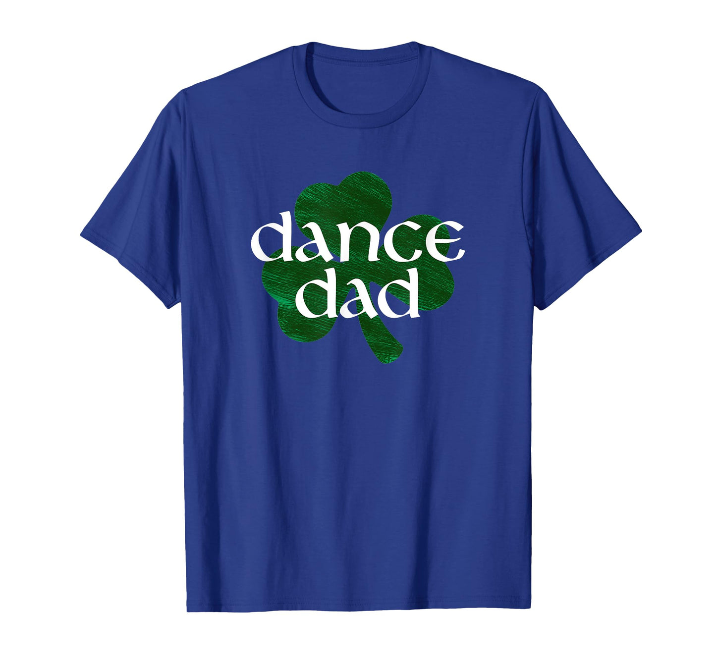 Shamrock Irish Dance Dad T-Shirt