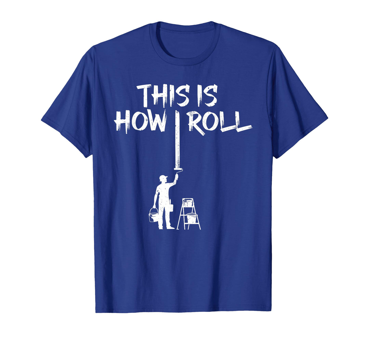 Best Painter Design For Men Women Painting Job House Painter T-Shirt