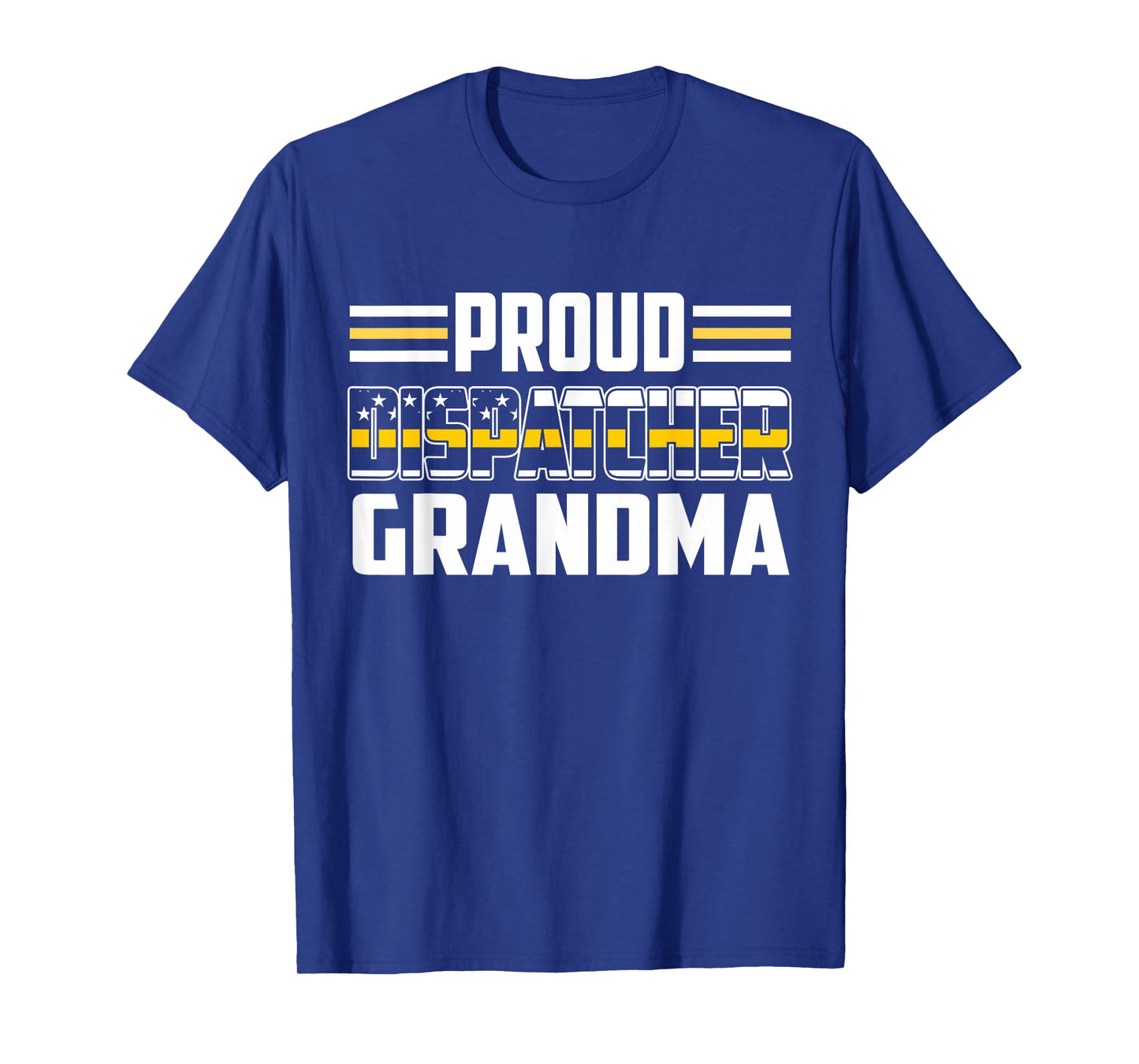Patriotic 911 Dispatcher Grandma Proud Thin Gold Line T-Shirt