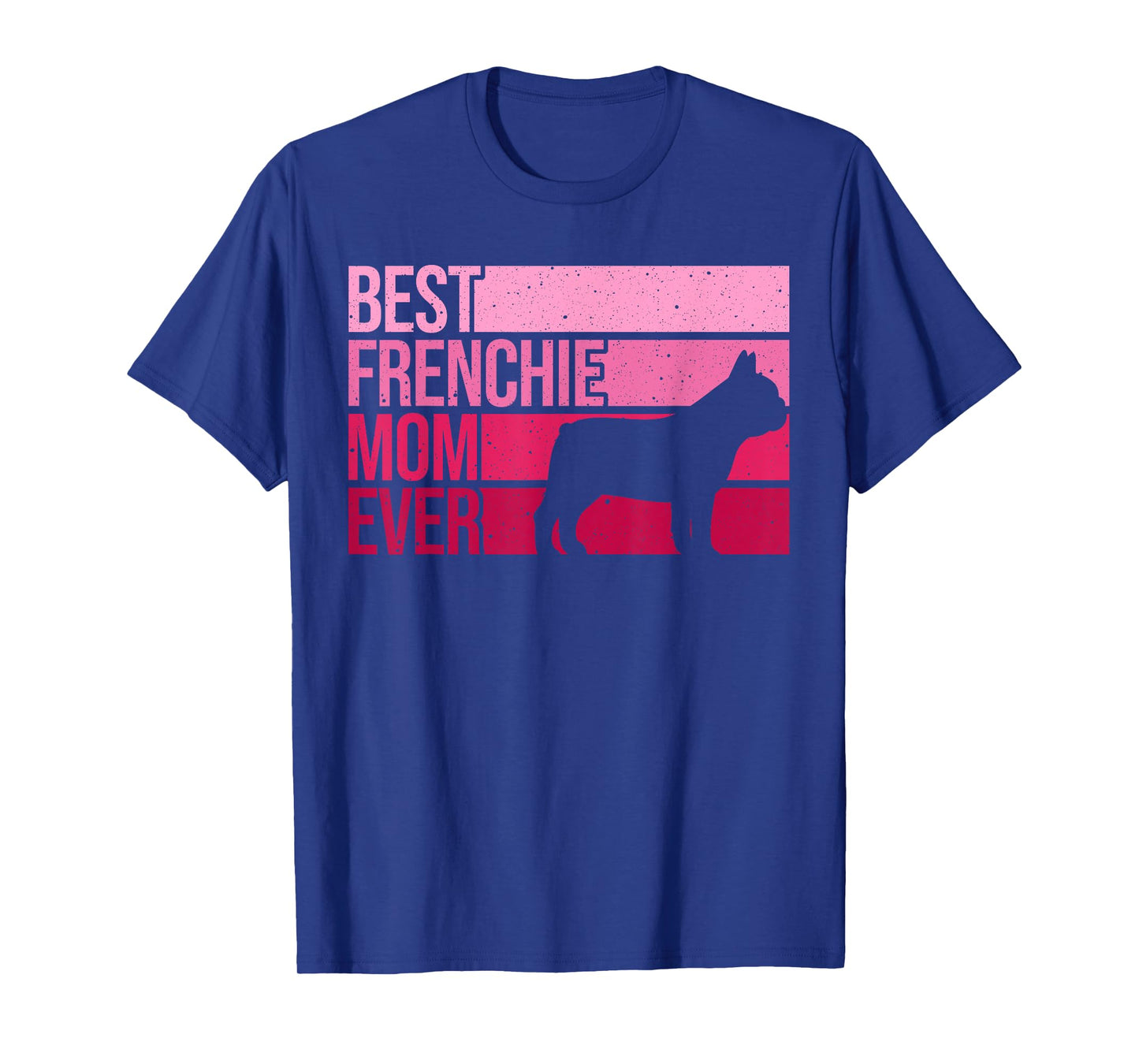 Funny Frenchie Mom Art For Women Girls French Bulldog Lover T-Shirt