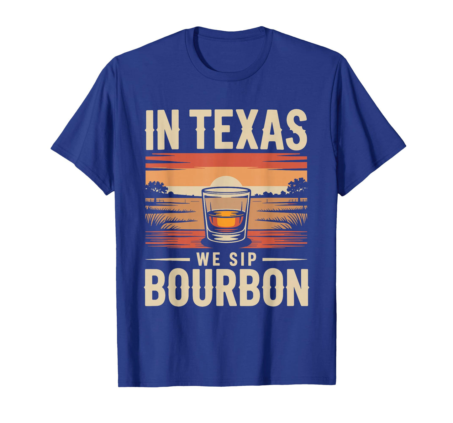 in Texas We Sip Bourbon State Pride Whiskey T-Shirt