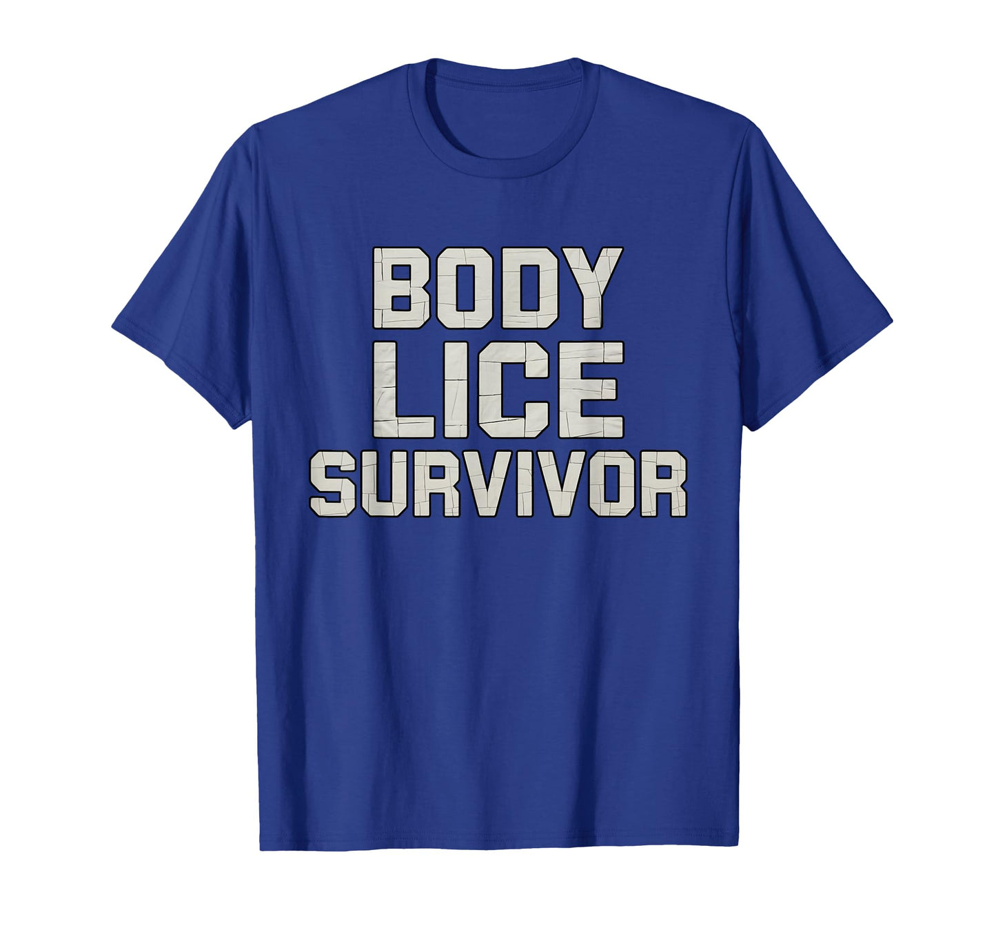 Funny Body Lice Survivor T-Shirt