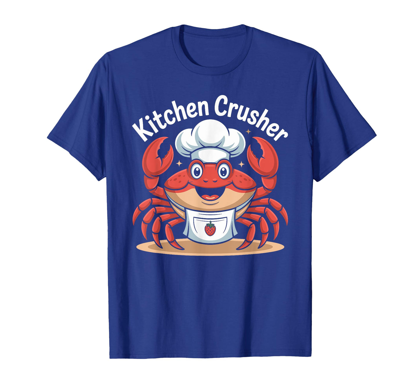 Kitchen Crusher Chef Job Enthusiast Crab Fun T-Shirt