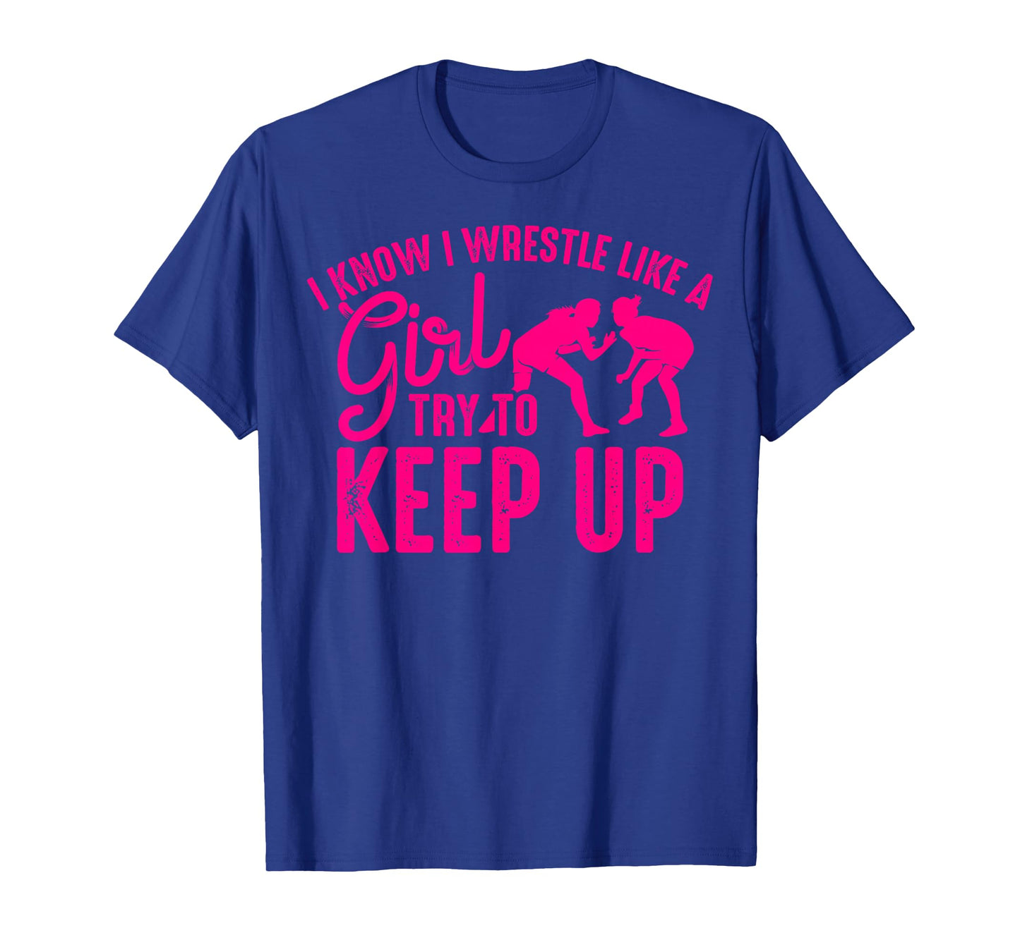 Funny Girl Wrestler Gift Cool Female Wrestling Lover Athlete T-Shirt